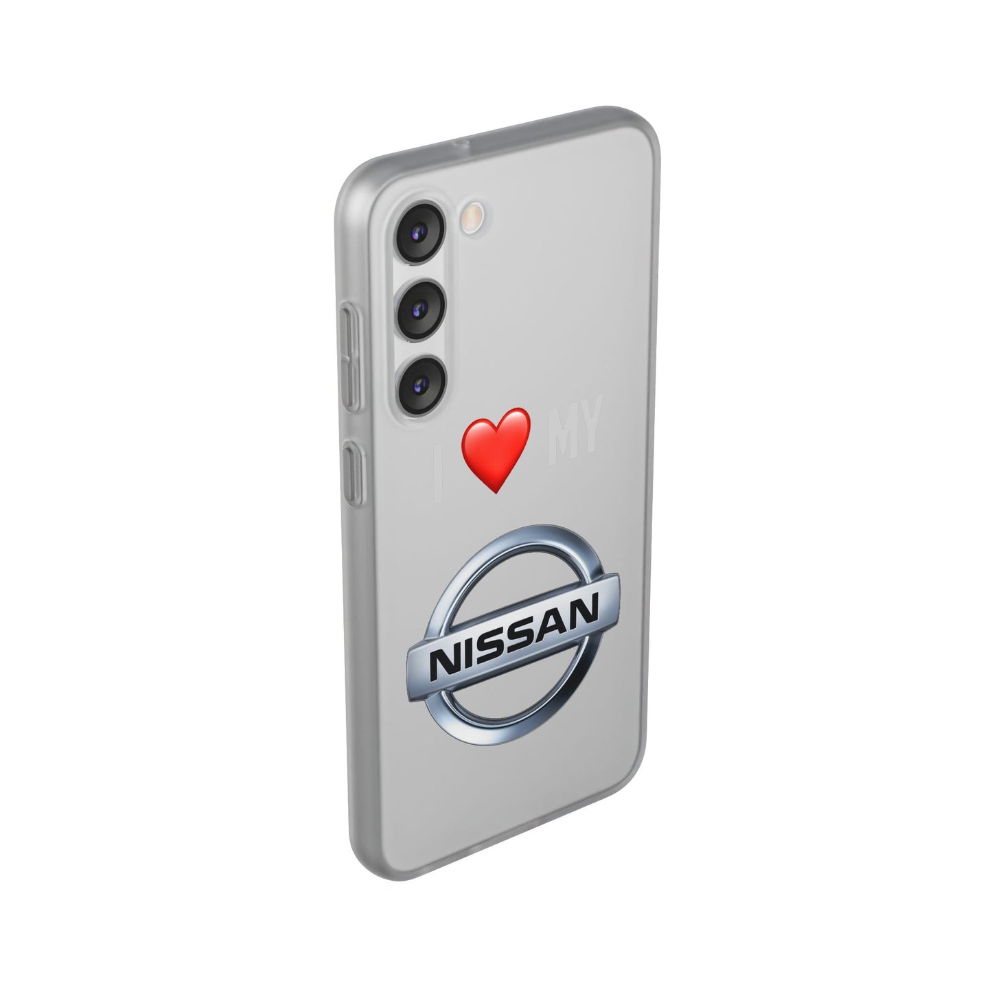Nissan Phone Case - Flexible And Frosted TPU Plastic I Love My Nissan Phone Case