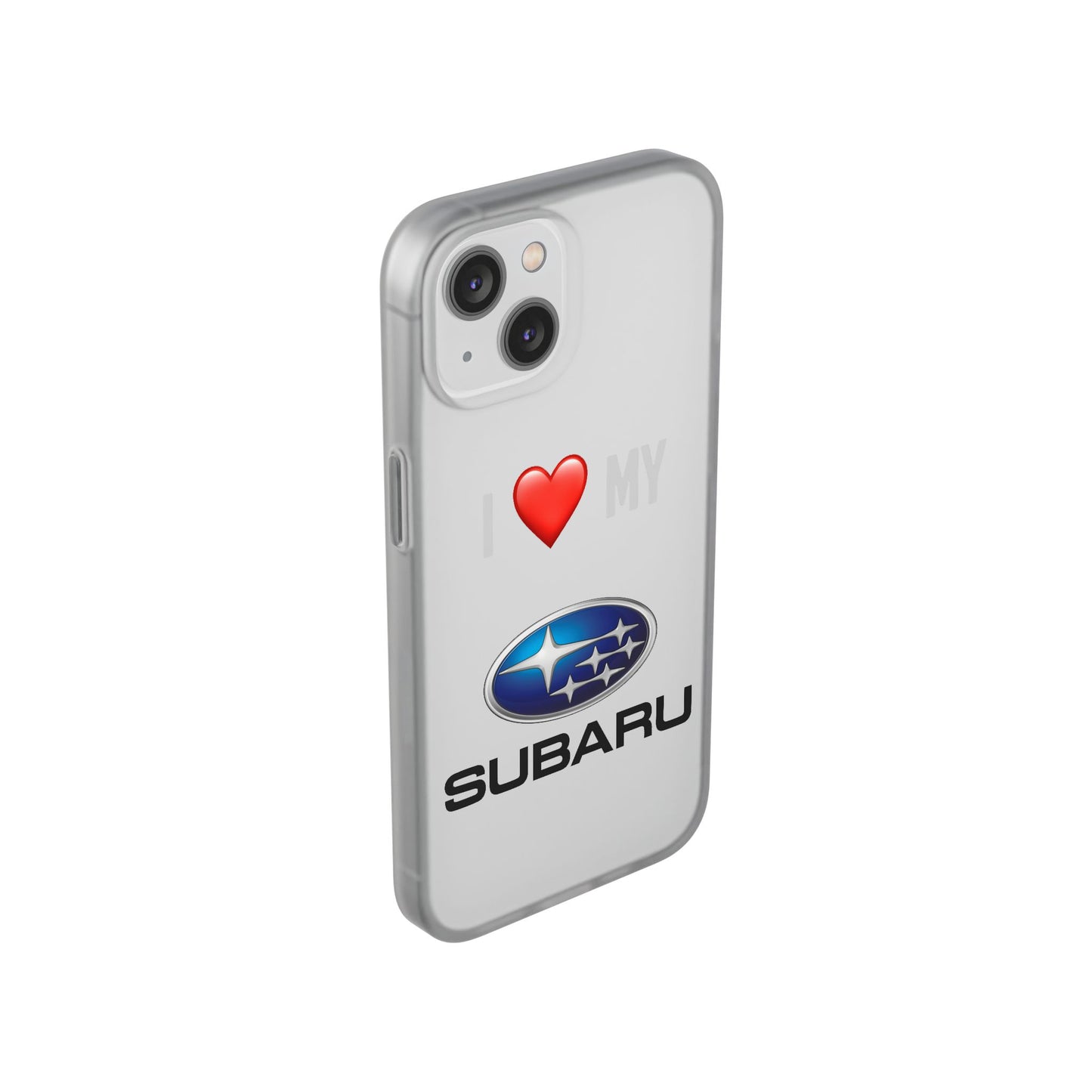Subaru Phone Case - Flexible And Frosted TPU Plastic I Love My Subaru Phone Case