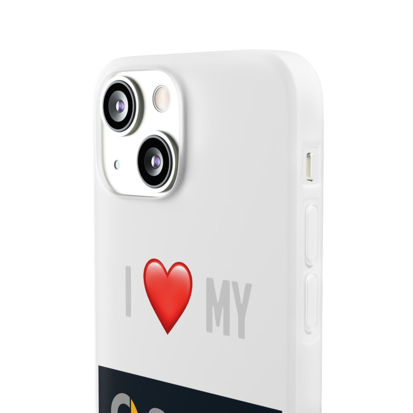 Smart Phone Case - Flexible And Frosted TPU Plastic I Love My Smart Phone Case