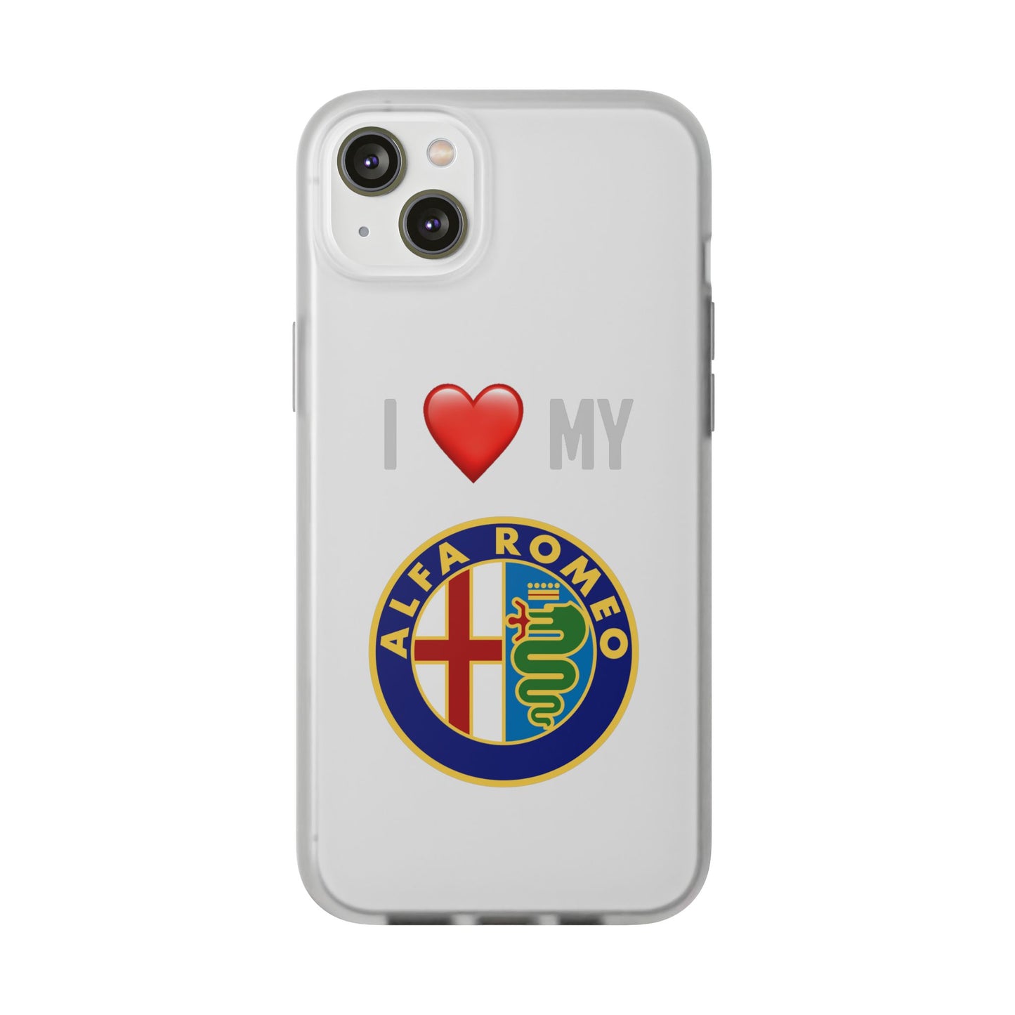 Alfa Romeo Phone Case - Flexible And Frosted TPU Plastic I Love My Alfa Romeo Phone Case
