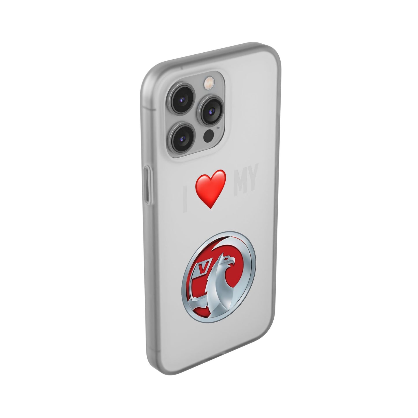 Vauxhall Phone Case - Flexible And Frosted TPU Plastic I Love My Vauxhall Phone Case
