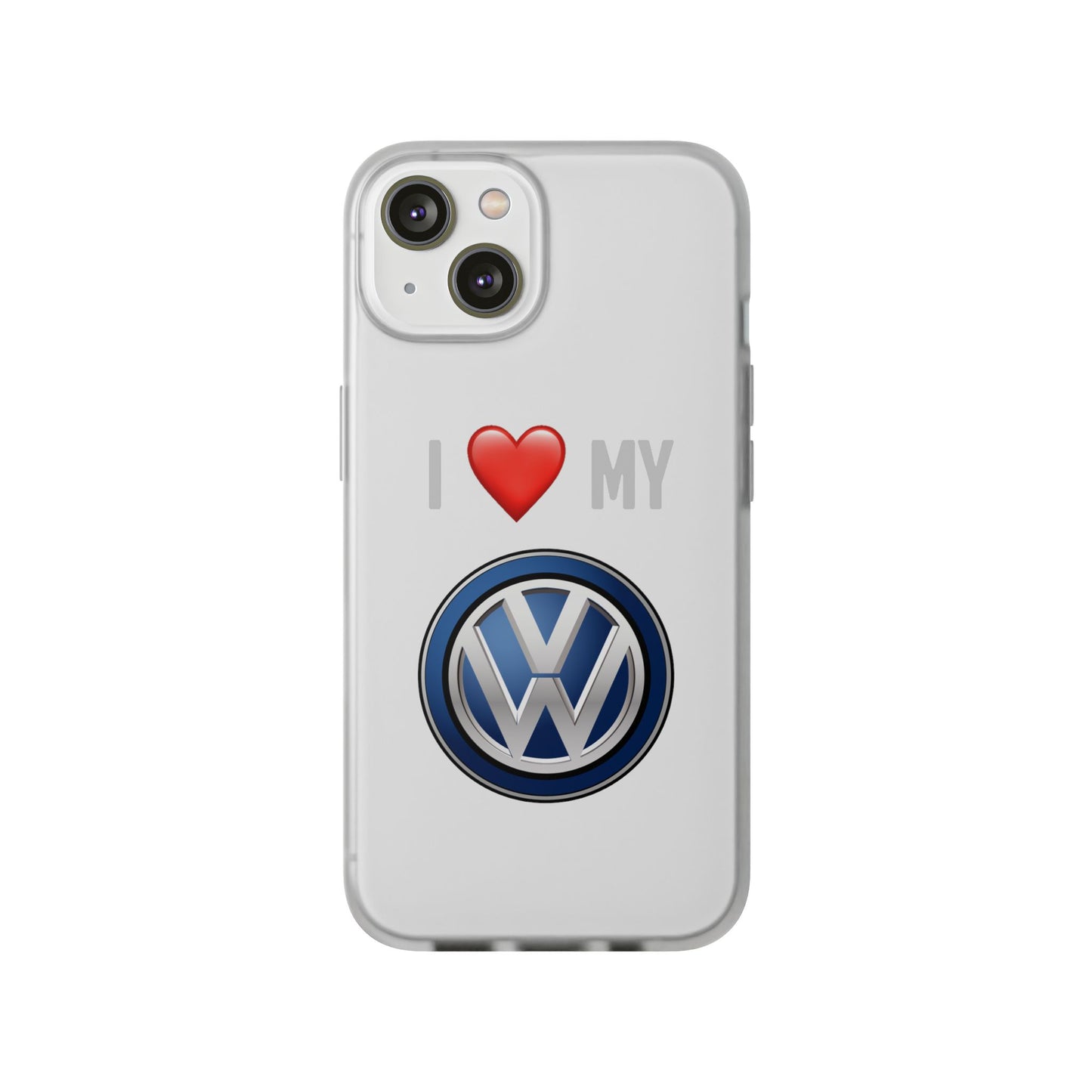 Volkswagen Phone Case - Flexible And Frosted TPU Plastic I Love My Volkswagen Phone Case