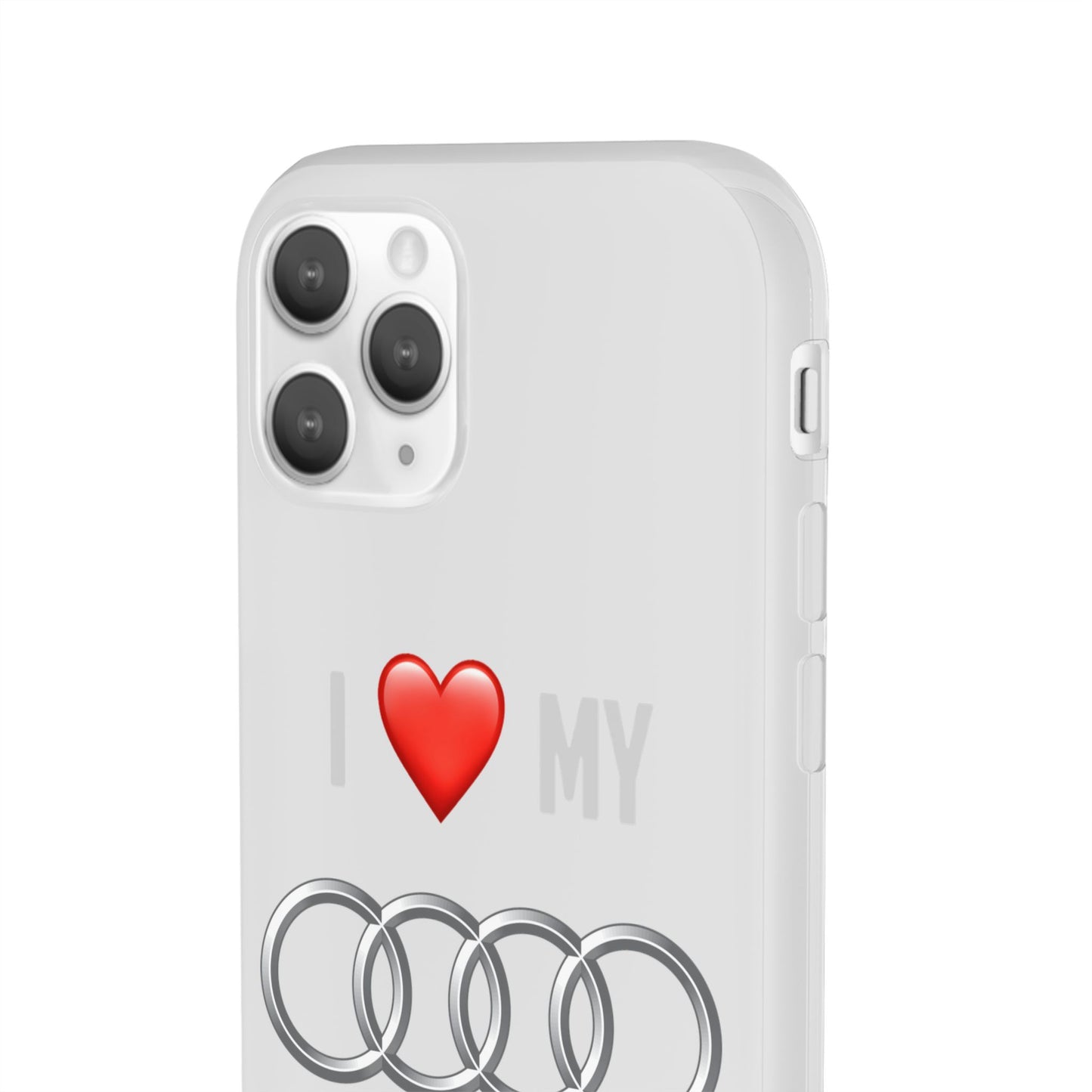Audi Phone Case - Flexible And Frosted TPU Plastic I Love My Audi Phone Case