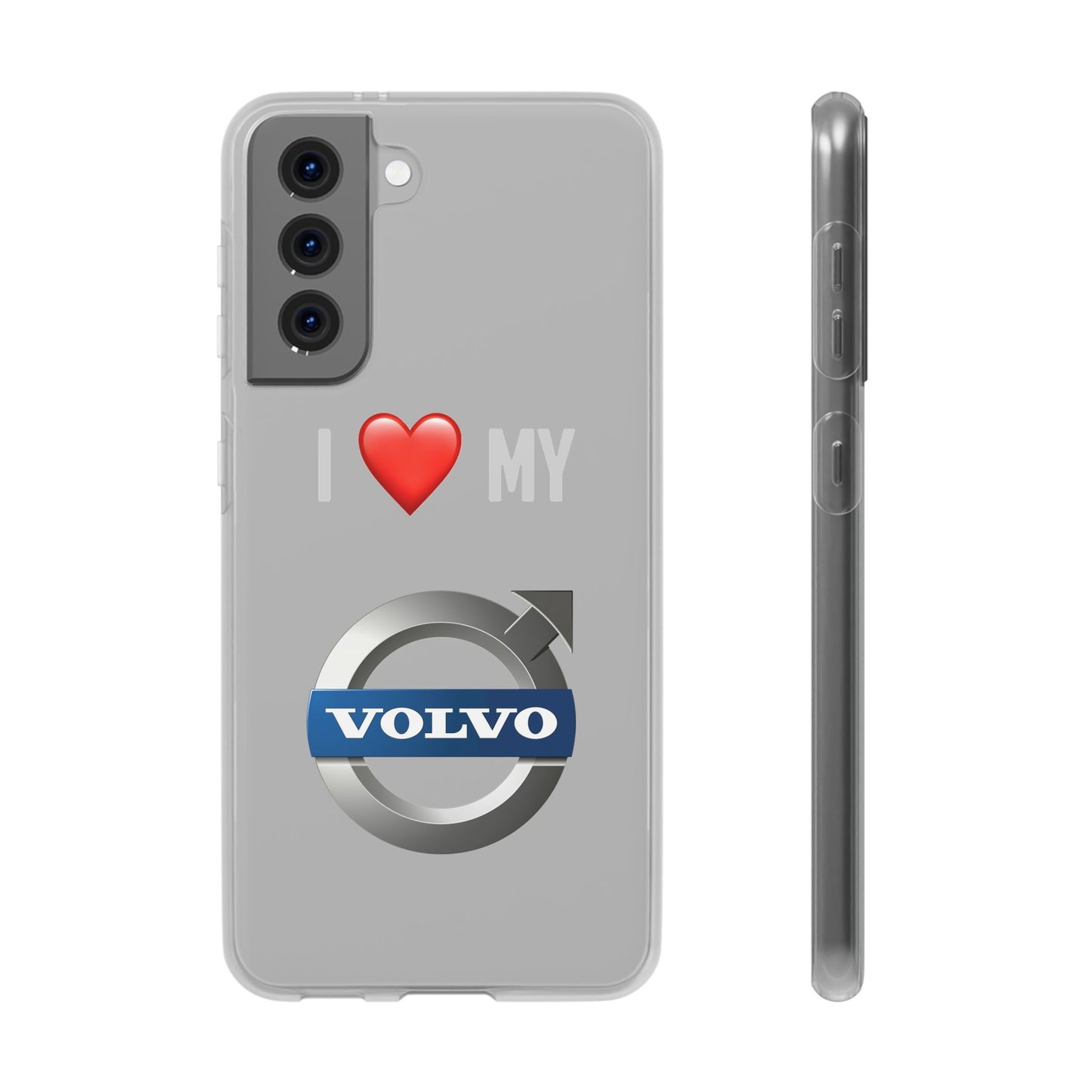 Volvo Phone Case - Flexible And Frosted TPU Plastic I Love My Volvo Phone Case