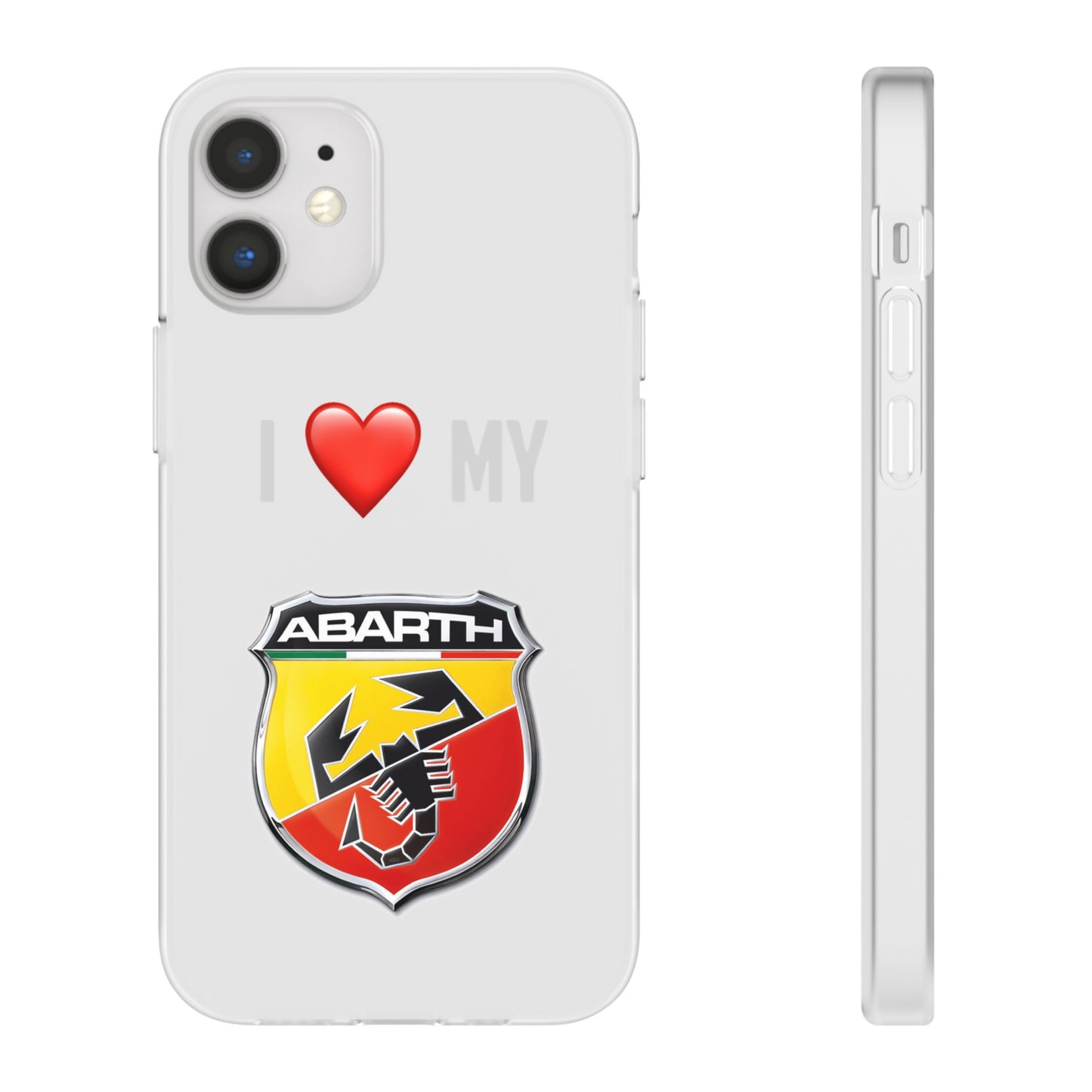 Abarth Phone Case - Flexible And Frosted TPU Plastic I Love My Abarth Phone Case