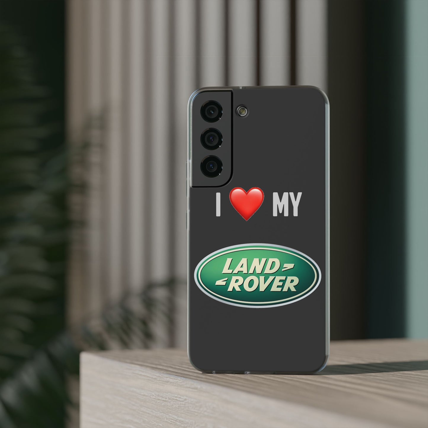 Land Rover Phone Case - Flexible And Frosted TPU Plastic I Love My Land Rover Phone Case