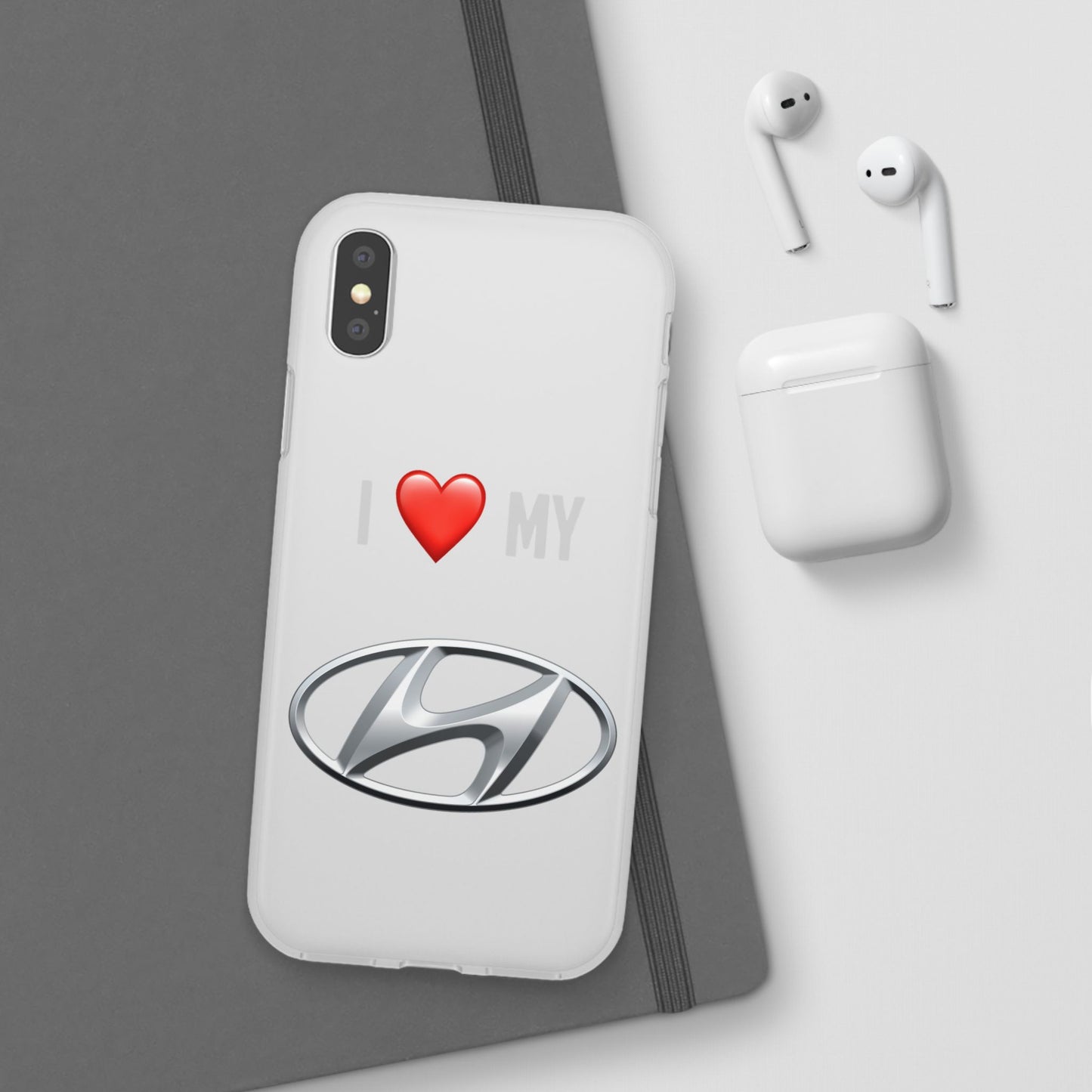 Hyundai Phone Case - Flexible And Frosted TPU Plastic I Love My Hyundai Phone Case