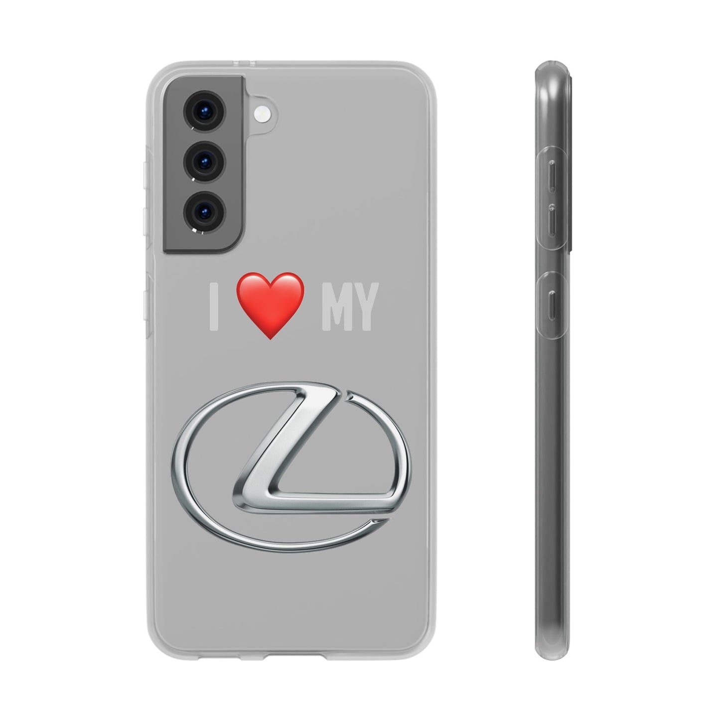 Lexus Phone Case - Flexible And Frosted TPU Plastic I Love My Lexus Phone Case