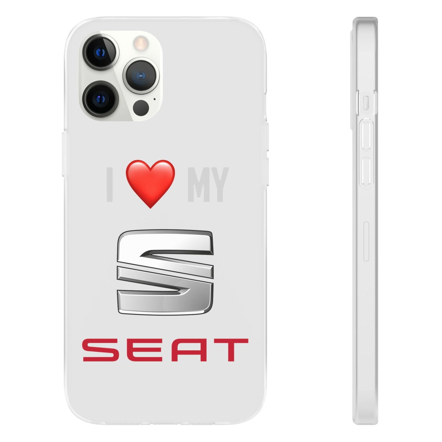 Seat Phone Case - Flexible And Frosted TPU Plastic I Love My Seat Phone Case