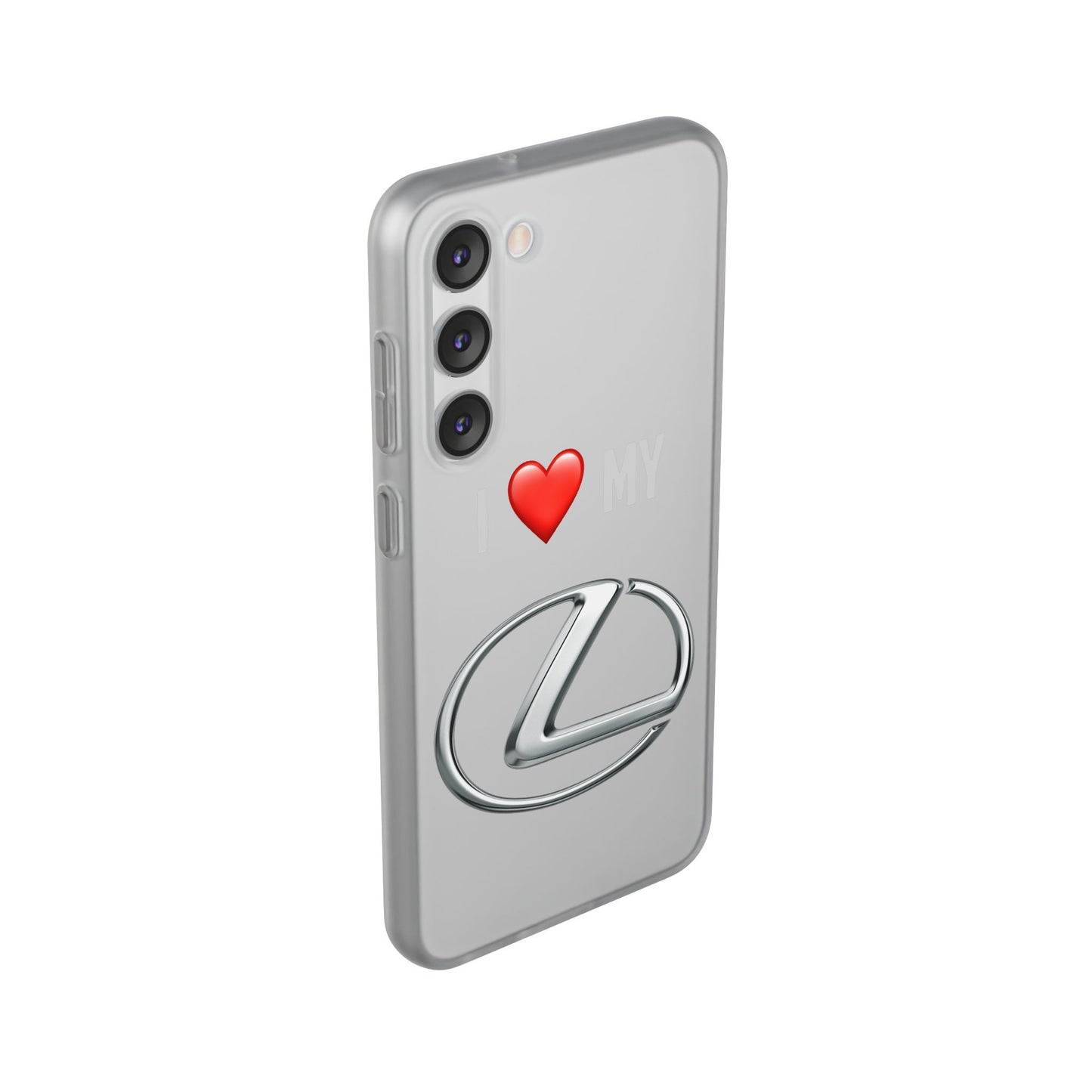 Lexus Phone Case - Flexible And Frosted TPU Plastic I Love My Lexus Phone Case
