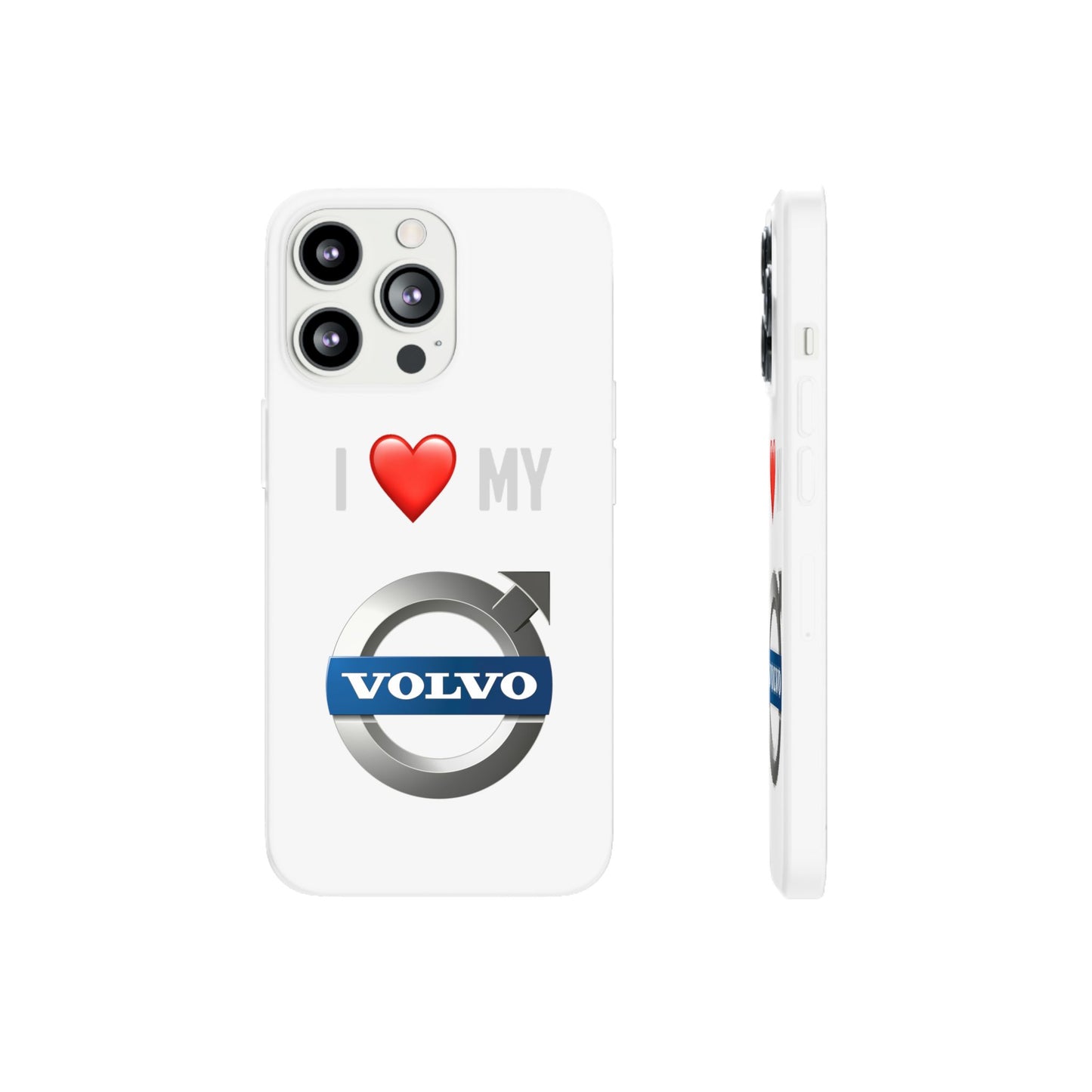 Volvo Phone Case - Flexible And Frosted TPU Plastic I Love My Volvo Phone Case