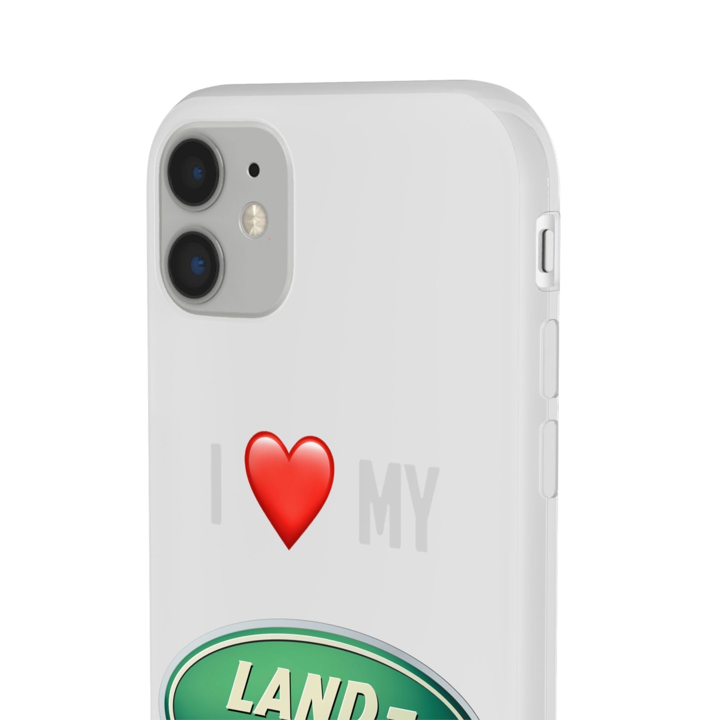 Land Rover Phone Case - Flexible And Frosted TPU Plastic I Love My Land Rover Phone Case