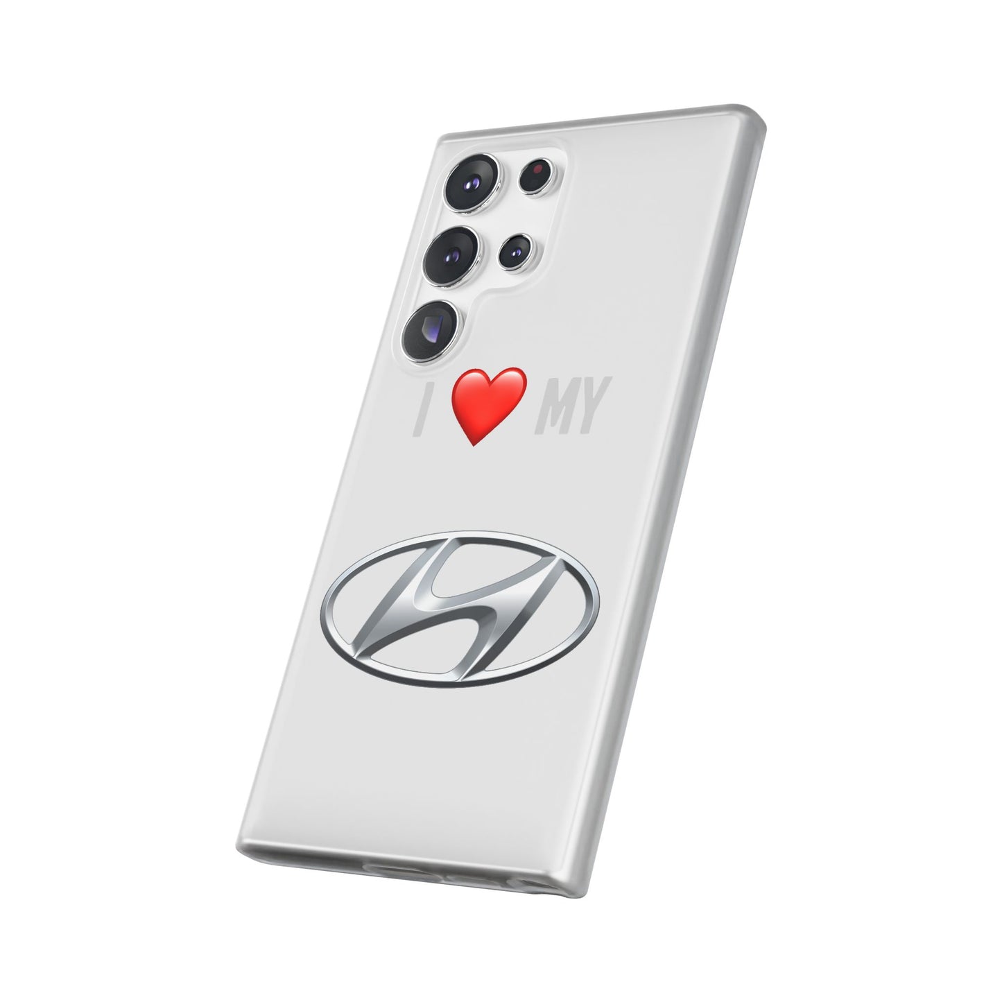 Hyundai Phone Case - Flexible And Frosted TPU Plastic I Love My Hyundai Phone Case