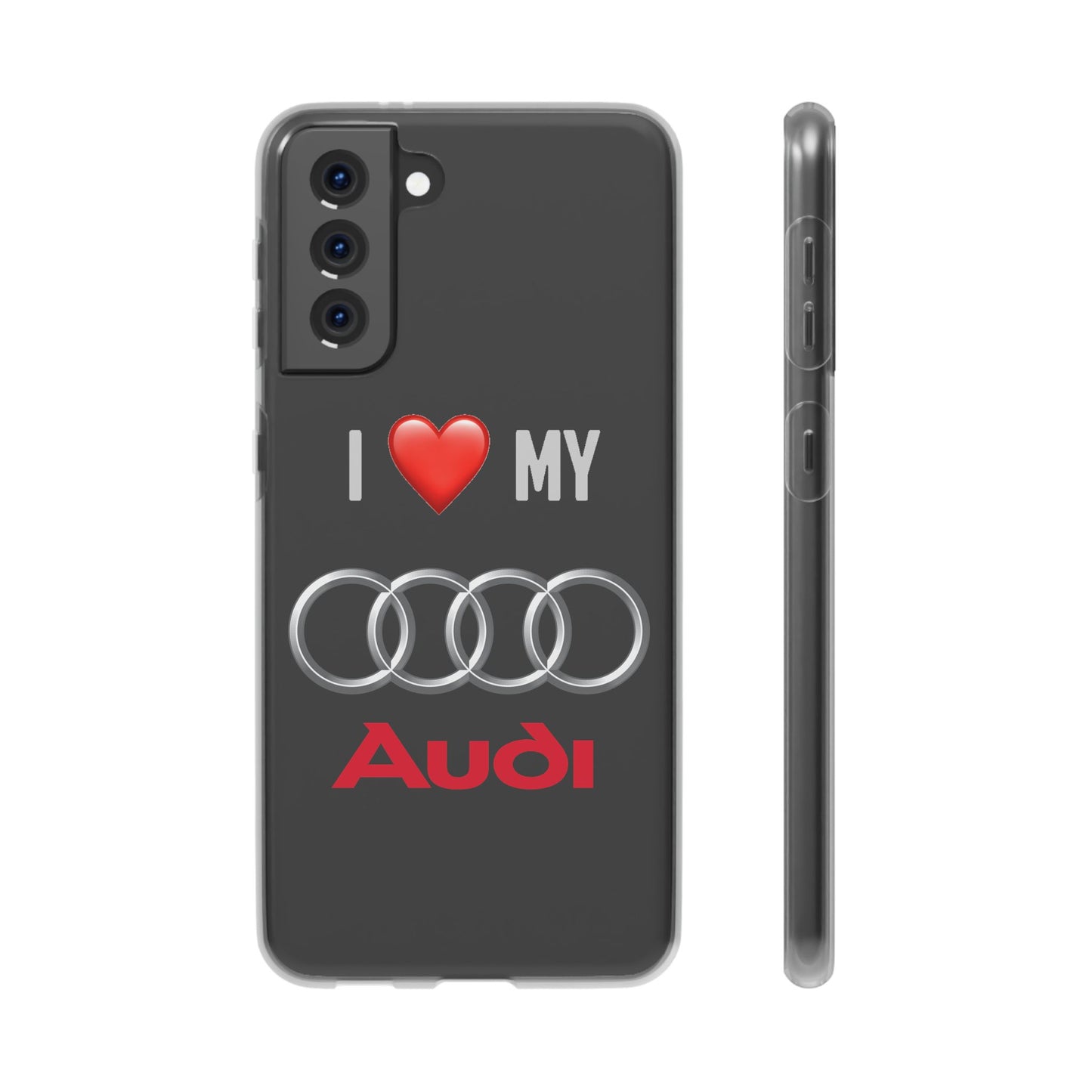 Audi Phone Case - Flexible And Frosted TPU Plastic I Love My Audi Phone Case