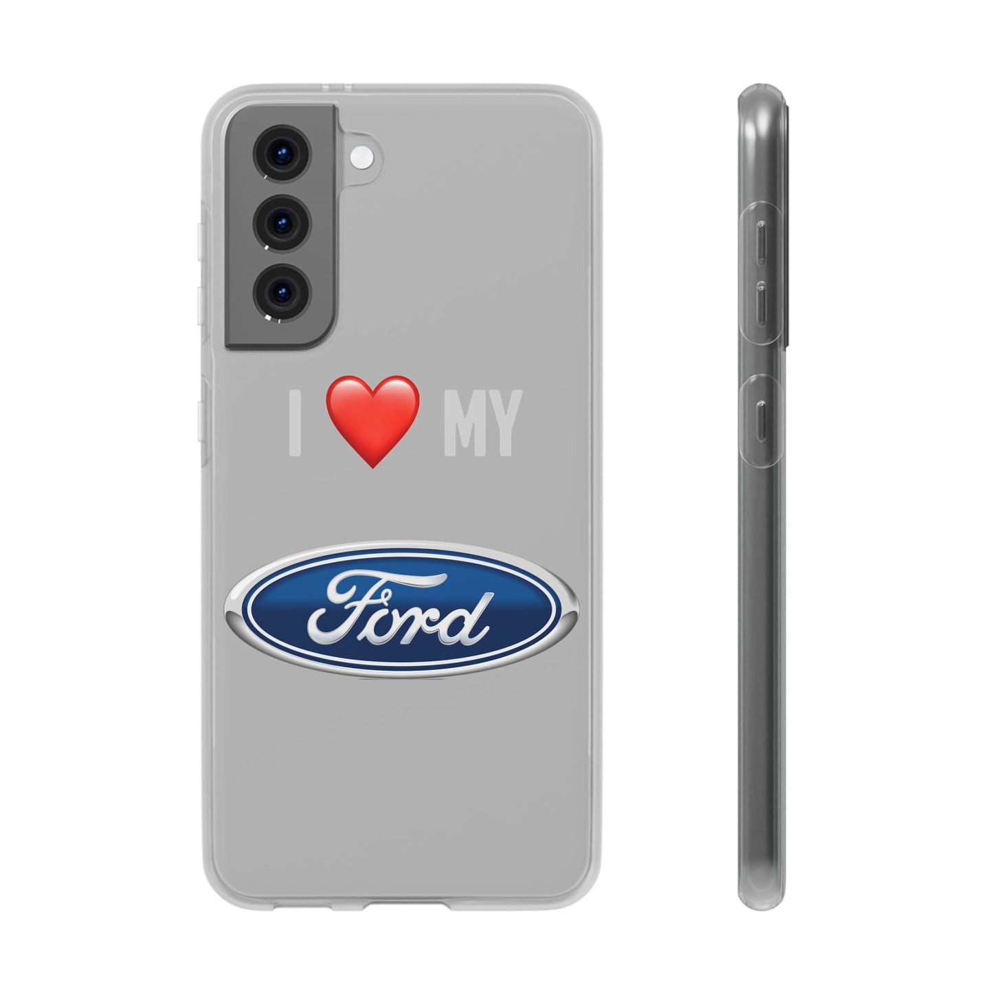 Ford Phone Case - Flexible And Frosted TPU Plastic I Love My Ford Phone Case