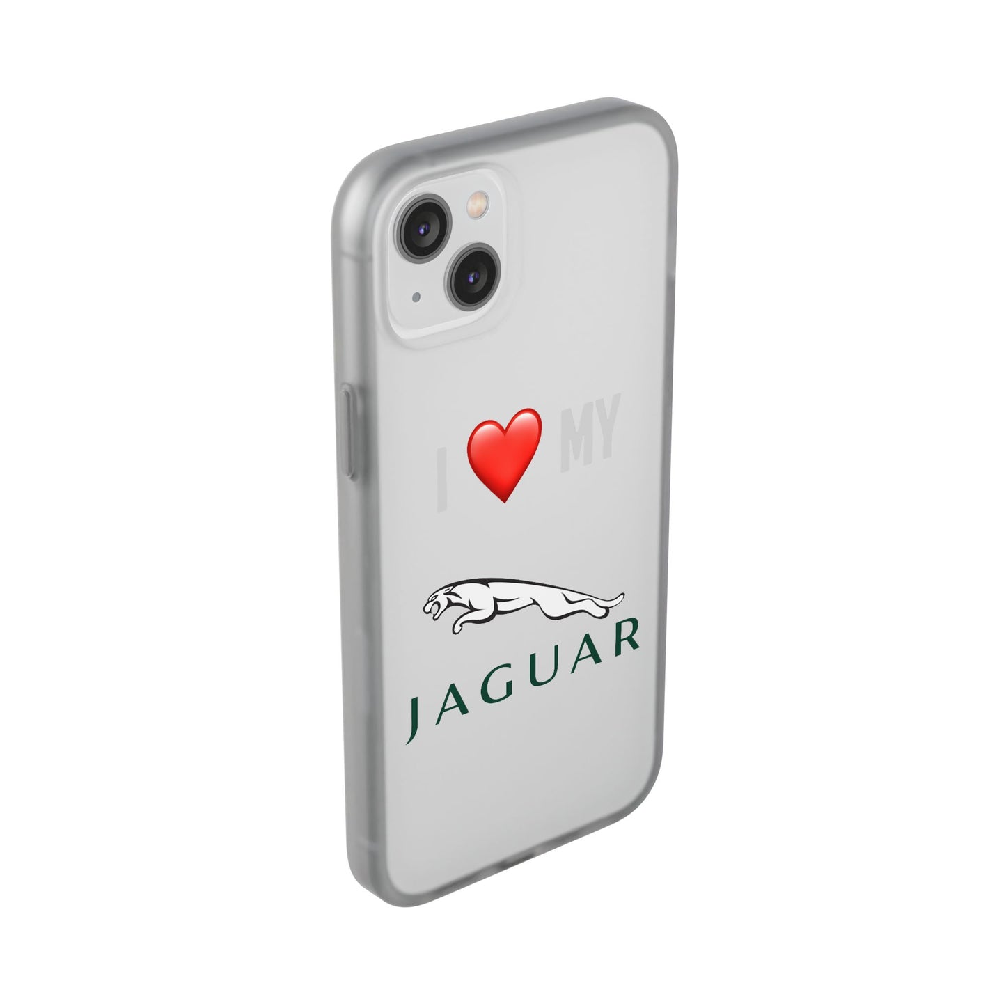 Jaguar Phone Case - Flexible And Frosted TPU Plastic I Love My Jaguar Phone Case