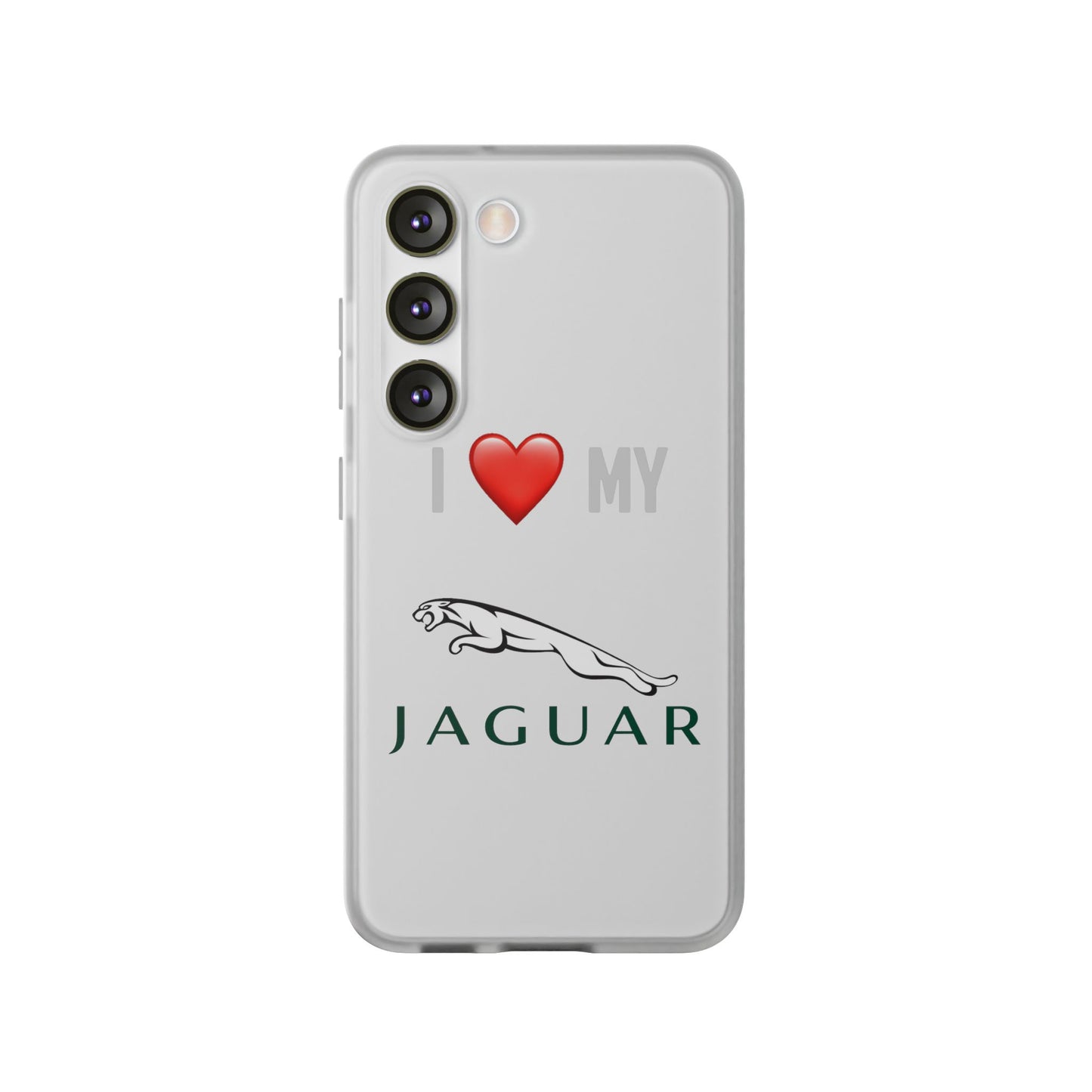 Jaguar Phone Case - Flexible And Frosted TPU Plastic I Love My Jaguar Phone Case