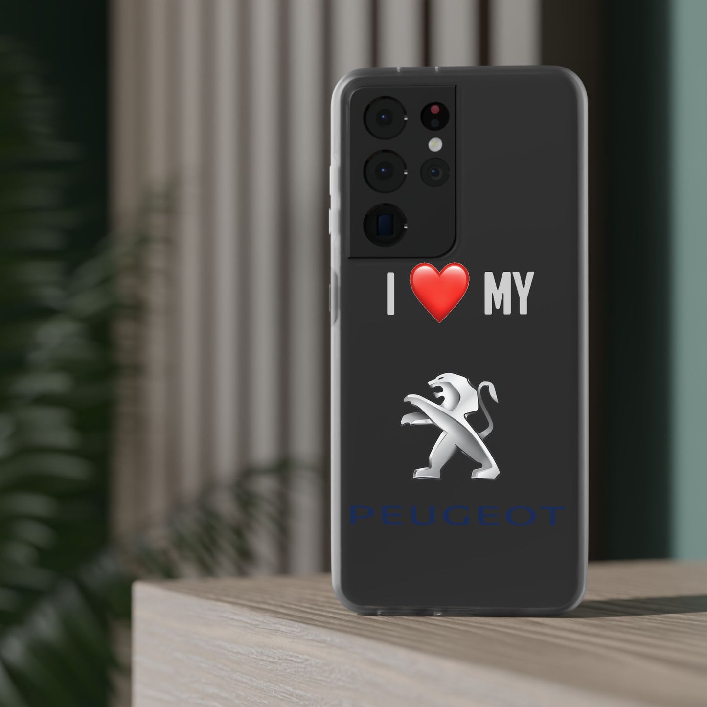 Peugeot Phone Case - Flexible And Frosted TPU Plastic I Love My Peugeot Phone Case