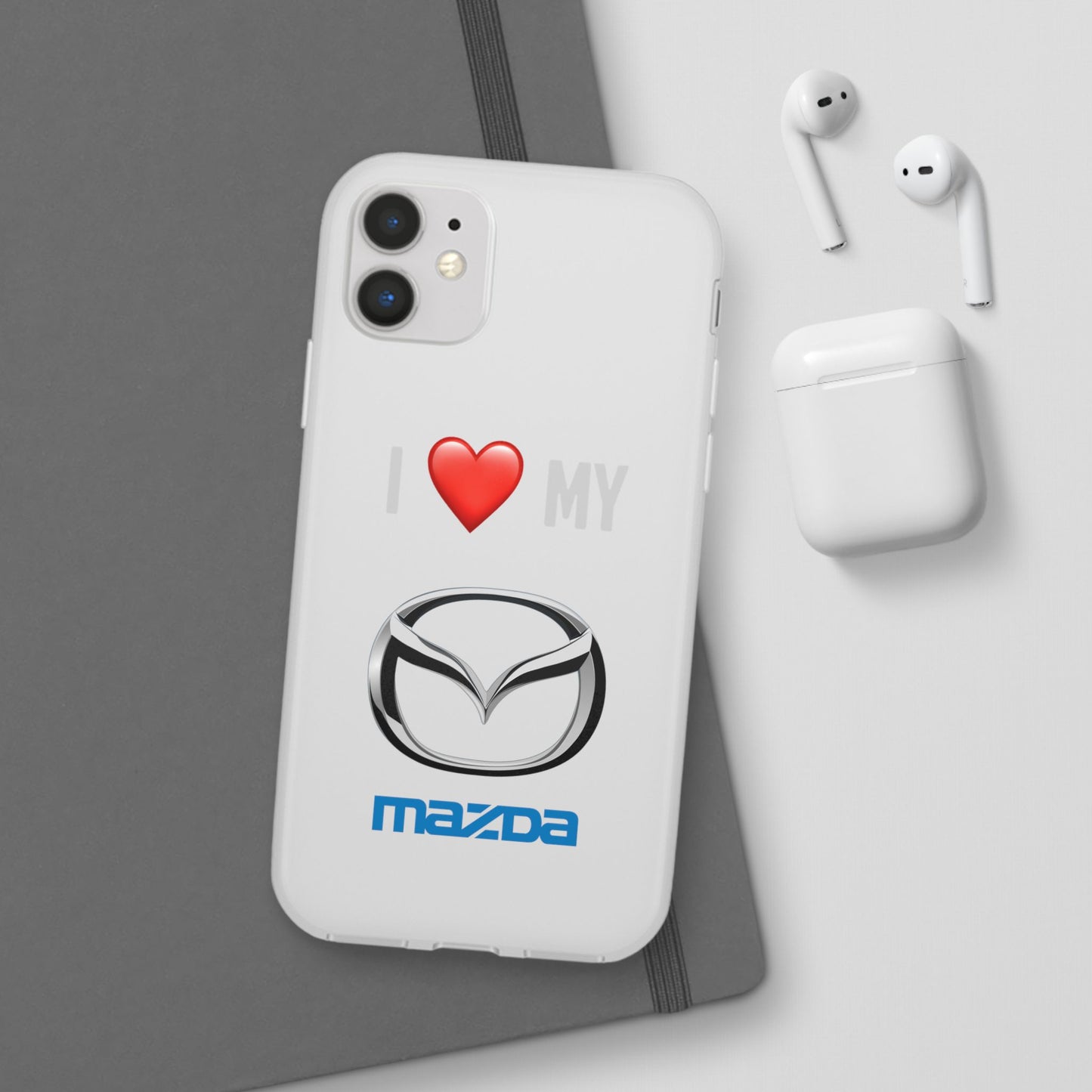 Mazda Phone Case - Flexible And Frosted TPU Plastic I Love My Mazda Phone Case