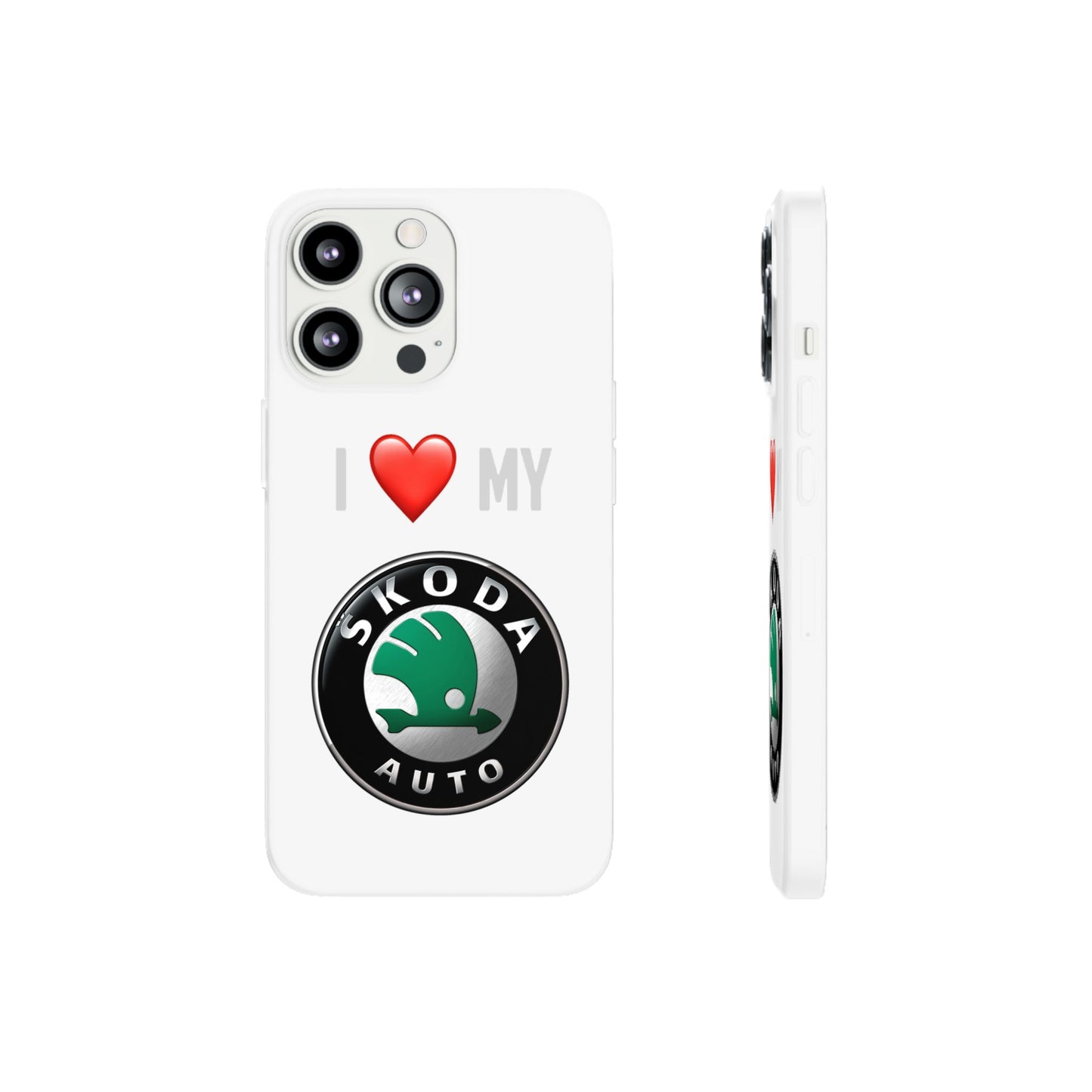 Skoda Phone Case - Flexible And Frosted TPU Plastic I Love My Skoda Phone Case