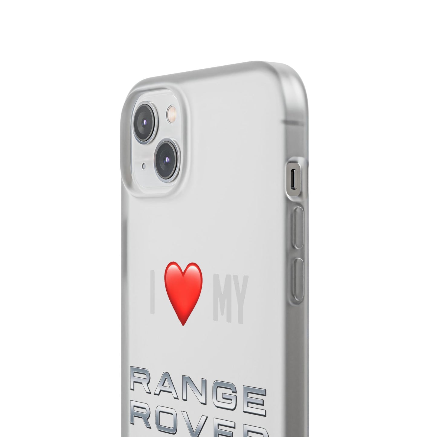 Range Rover Phone Case - Flexible And Frosted TPU Plastic I Love My Range Rover Phone Case