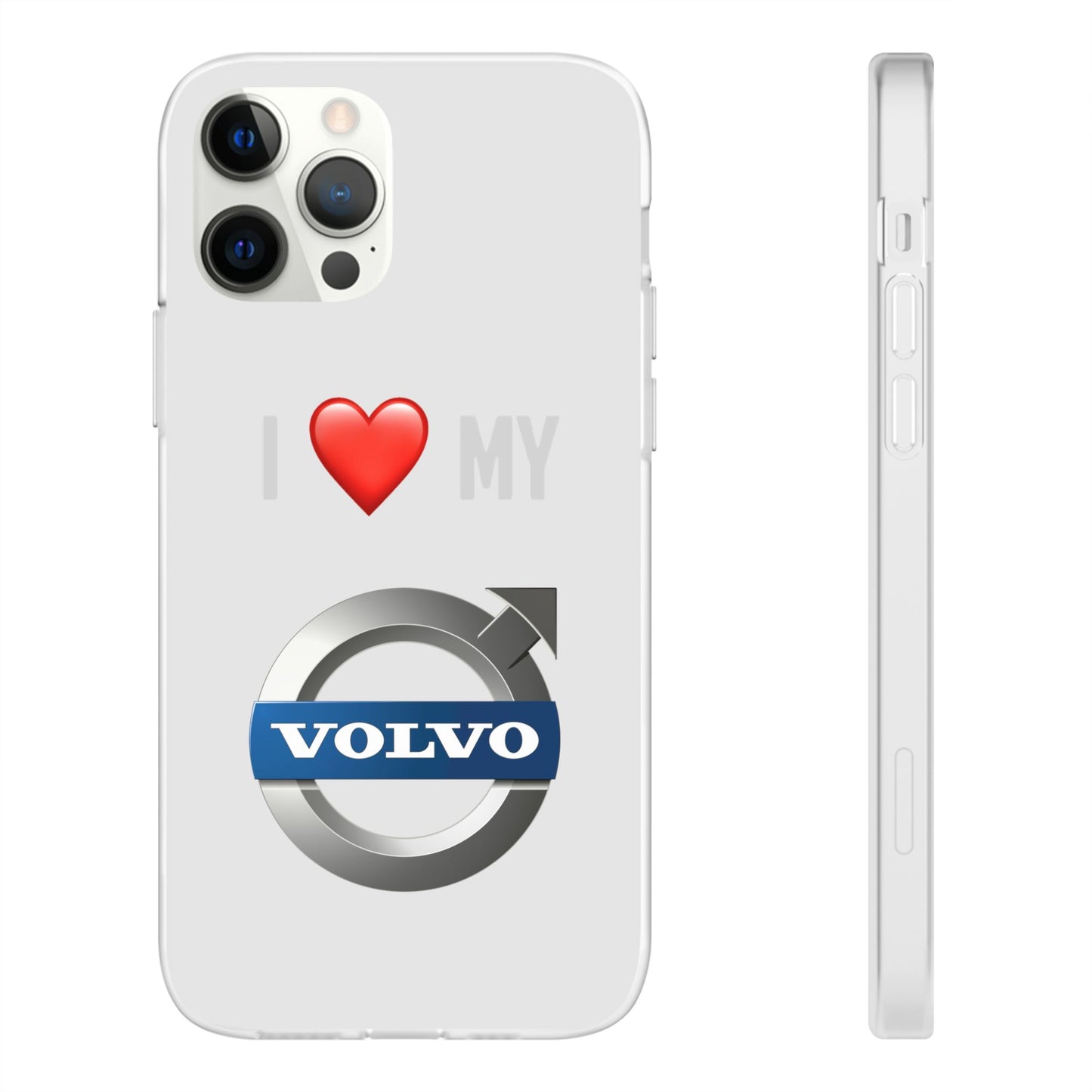 Volvo Phone Case - Flexible And Frosted TPU Plastic I Love My Volvo Phone Case