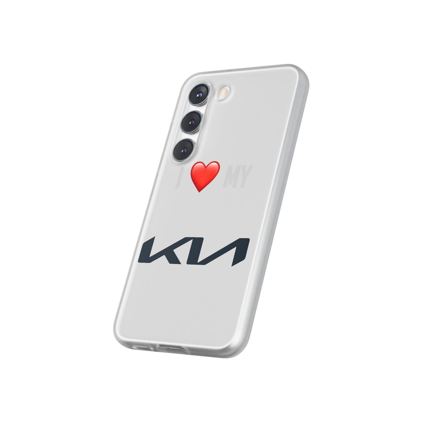 Kia Phone Case - Flexible And Frosted TPU Plastic I Love My Kia Phone Case