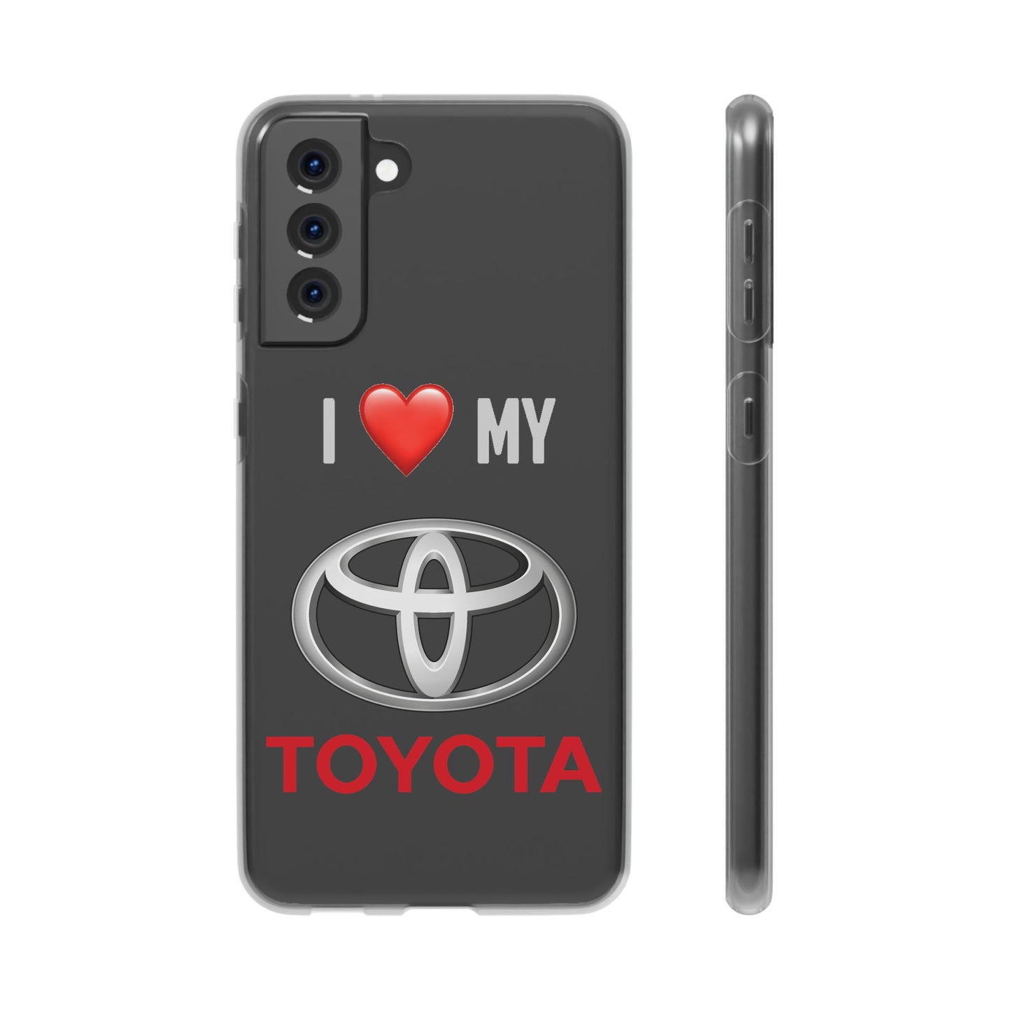 Toyota Phone Case - Flexible And Frosted TPU Plastic I Love My Toyota Phone Case
