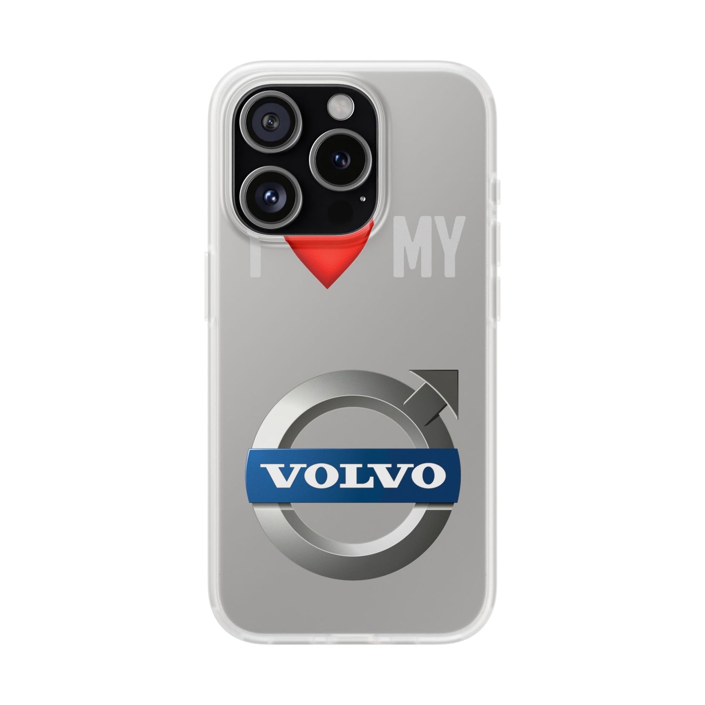 I  Love My Volvo Phone Case – Slim Flexible Protective Cover