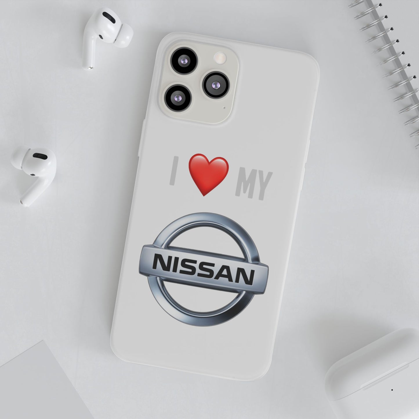 Nissan Phone Case - Flexible And Frosted TPU Plastic I Love My Nissan Phone Case