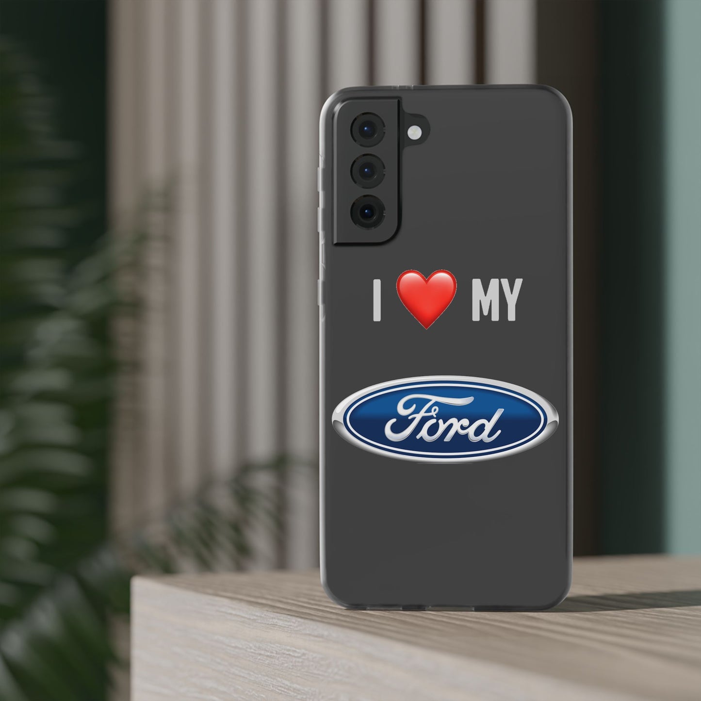 Ford Phone Case - Flexible And Frosted TPU Plastic I Love My Ford Phone Case