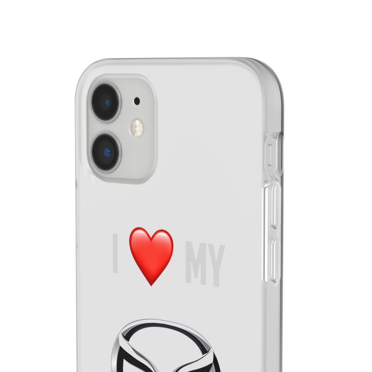Mazda Phone Case - Flexible And Frosted TPU Plastic I Love My Mazda Phone Case