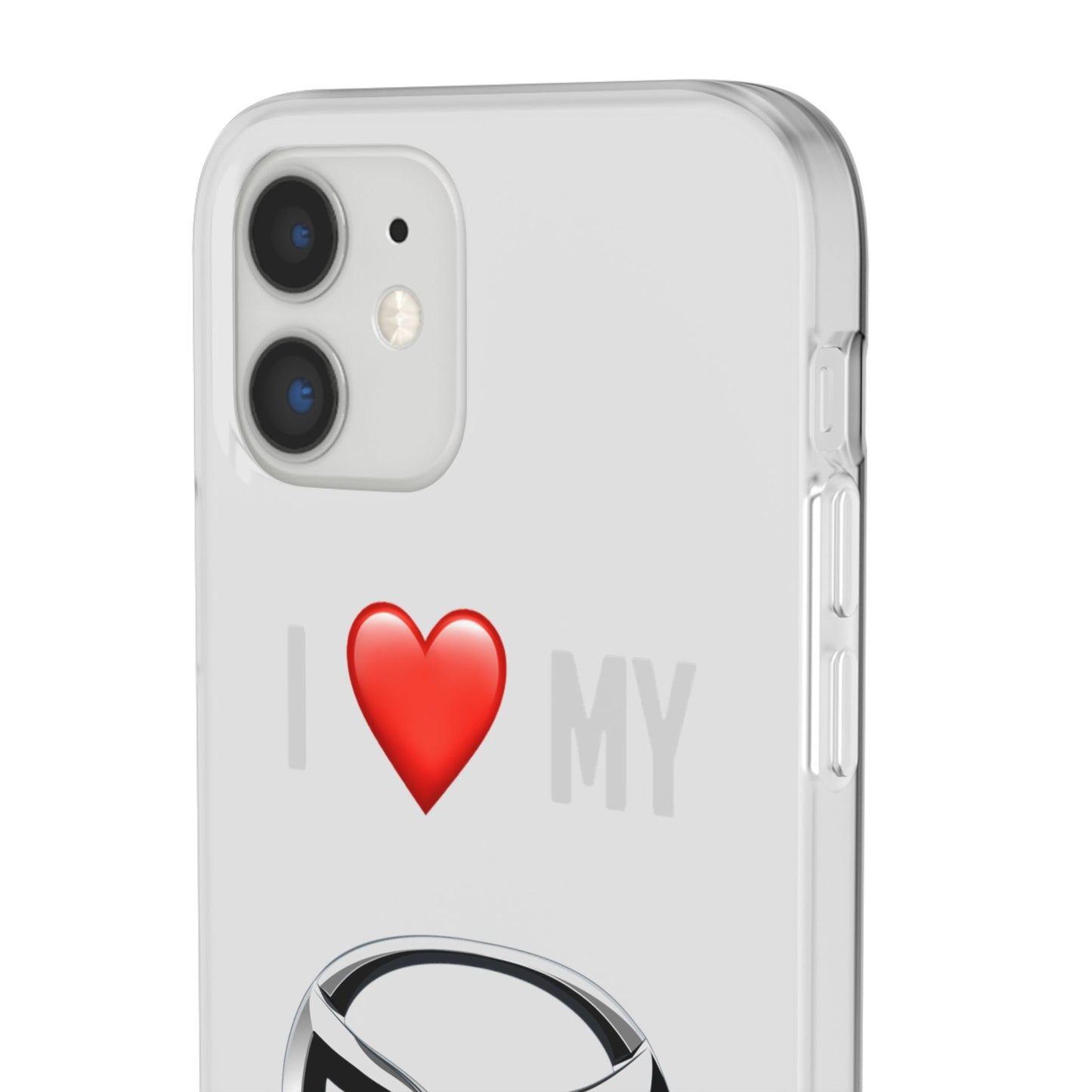 Mazda Phone Case - Flexible And Frosted TPU Plastic I Love My Mazda Phone Case