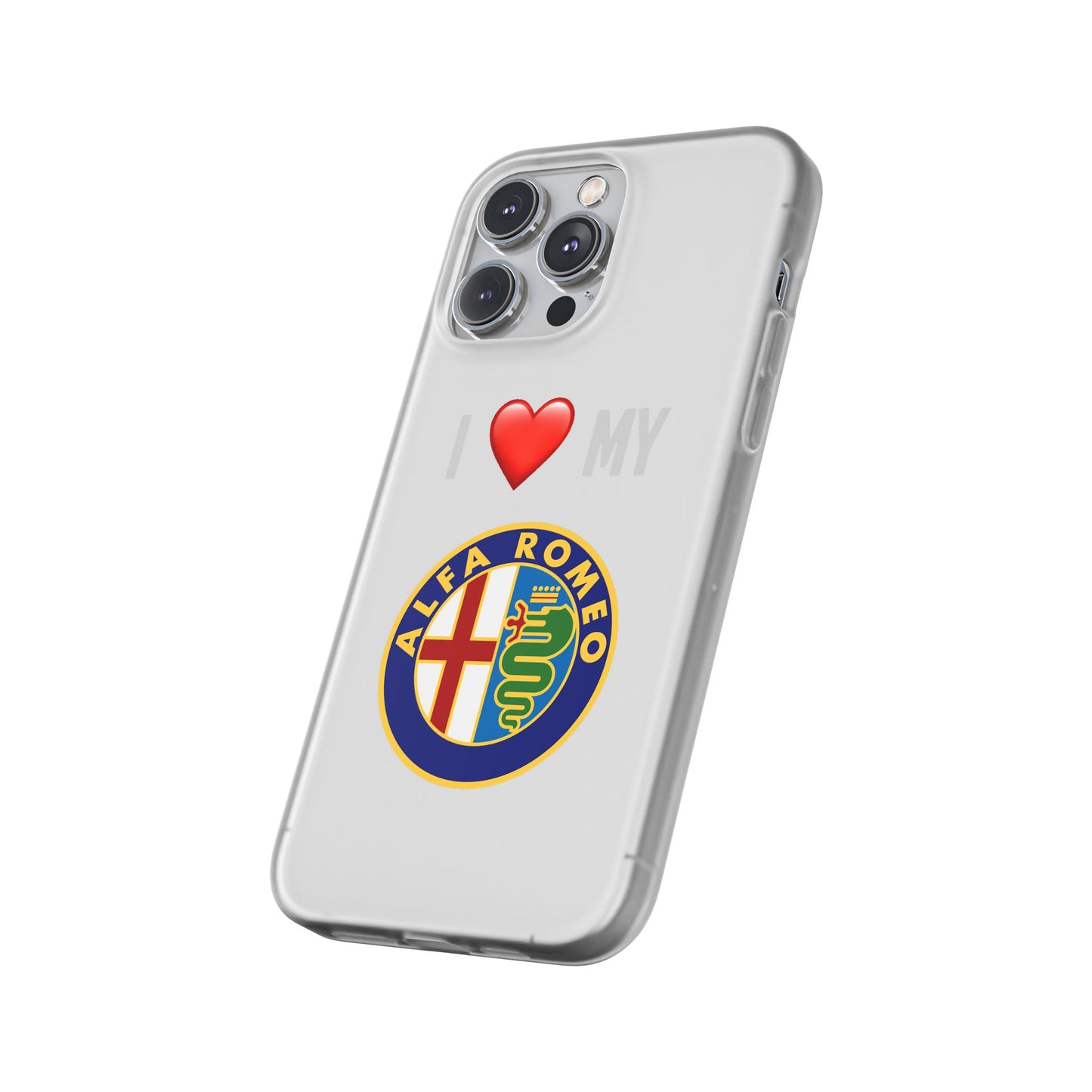 Alfa Romeo Phone Case - Flexible And Frosted TPU Plastic I Love My Alfa Romeo Phone Case