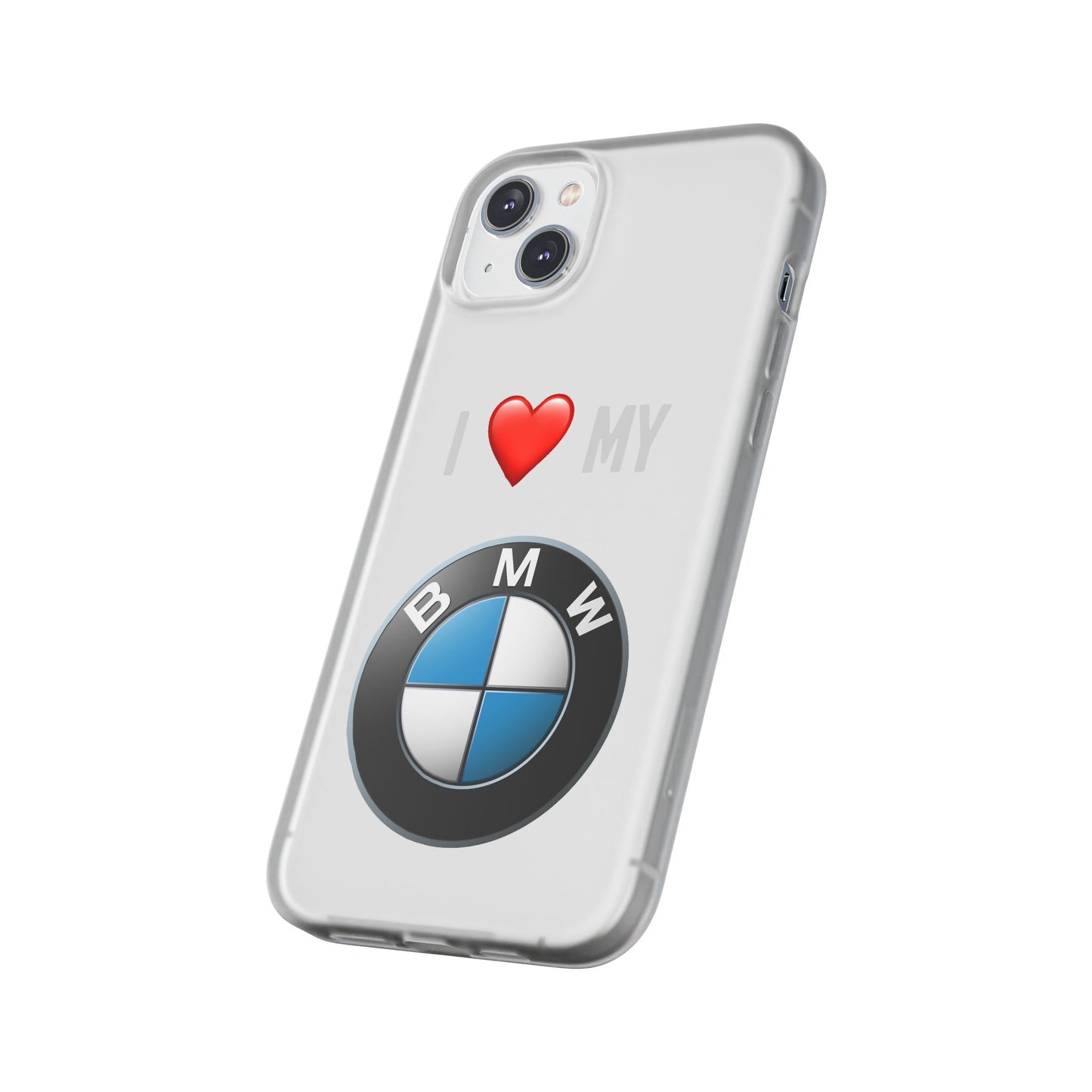 BMW Phone Case - Flexible And Frosted TPU Plastic I Love My BMW Phone Case