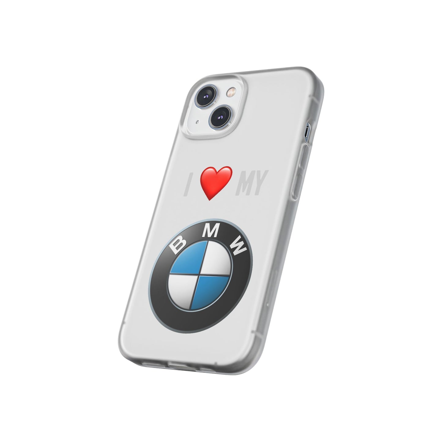 BMW Phone Case - Flexible And Frosted TPU Plastic I Love My BMW Phone Case