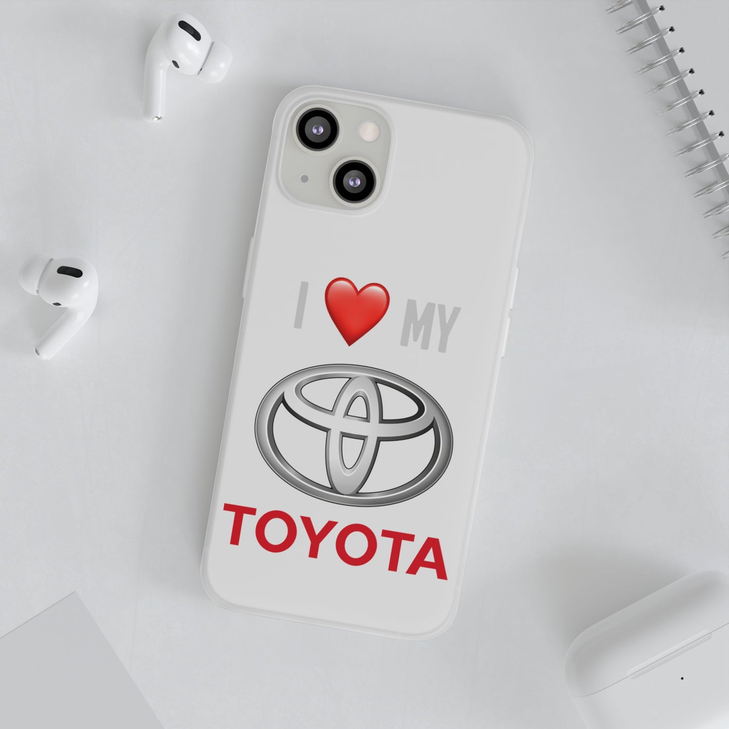 Toyota Phone Case - Flexible And Frosted TPU Plastic I Love My Toyota Phone Case
