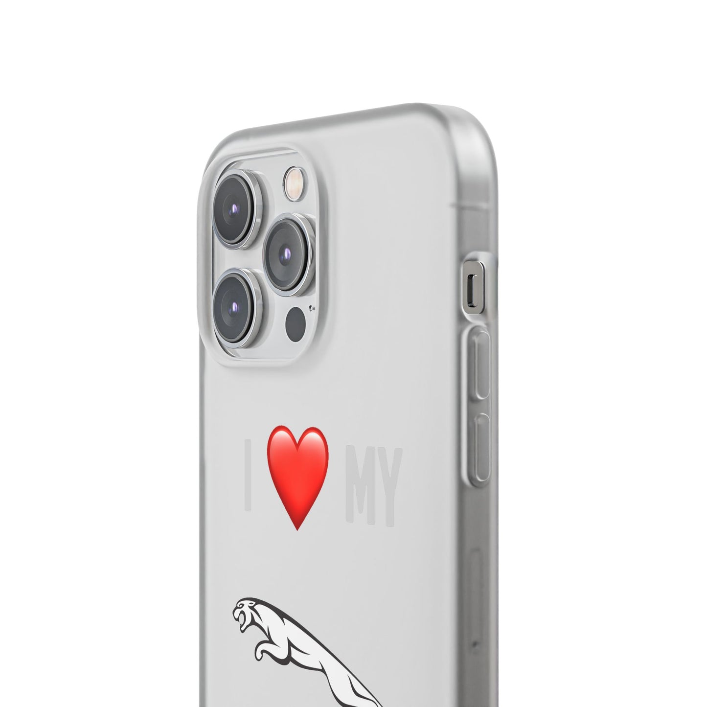 Jaguar Phone Case - Flexible And Frosted TPU Plastic I Love My Jaguar Phone Case