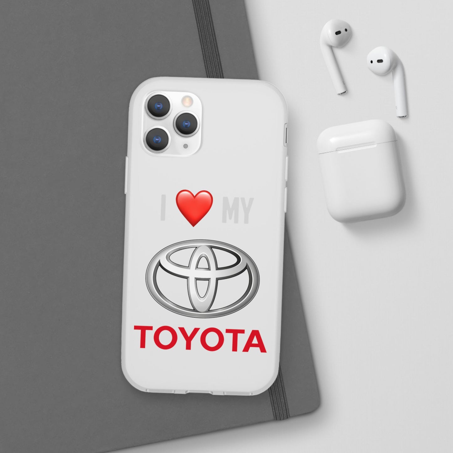Toyota Phone Case - Flexible And Frosted TPU Plastic I Love My Toyota Phone Case