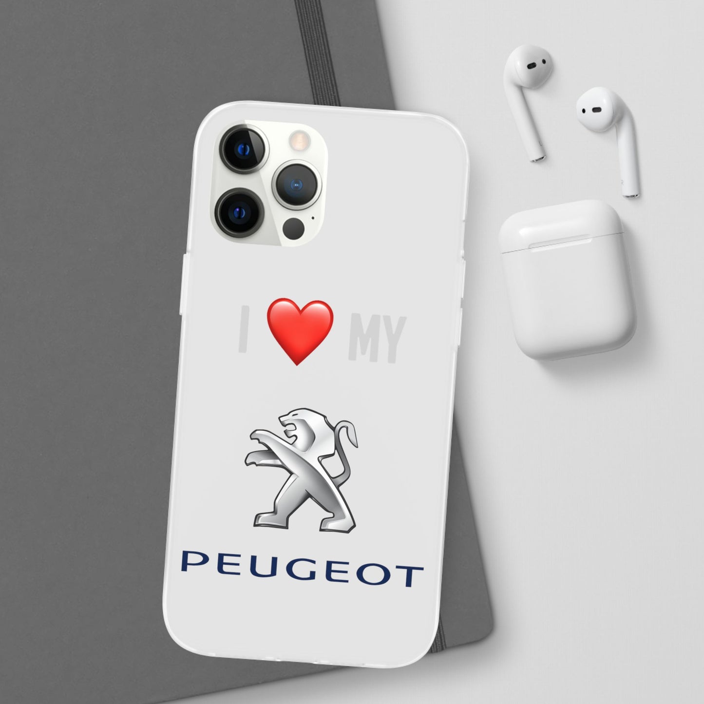 Peugeot Phone Case - Flexible And Frosted TPU Plastic I Love My Peugeot Phone Case