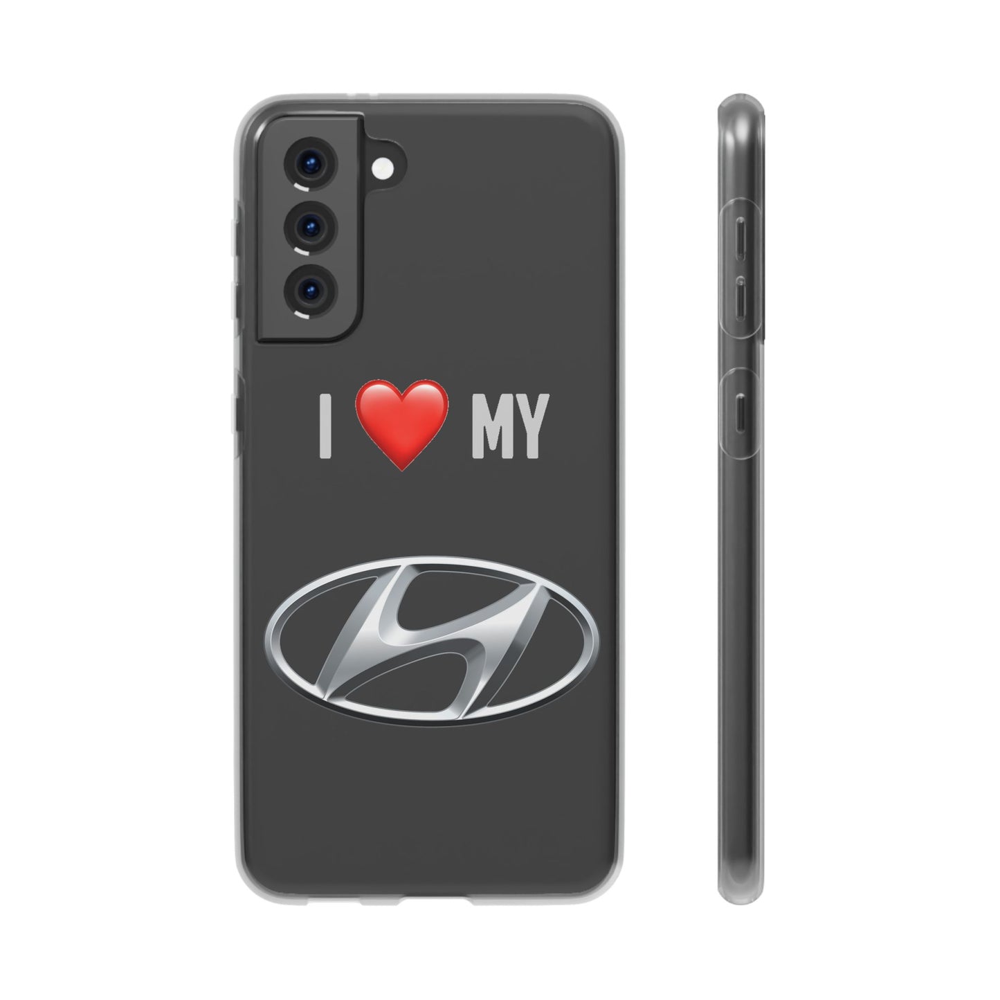 Hyundai Phone Case - Flexible And Frosted TPU Plastic I Love My Hyundai Phone Case