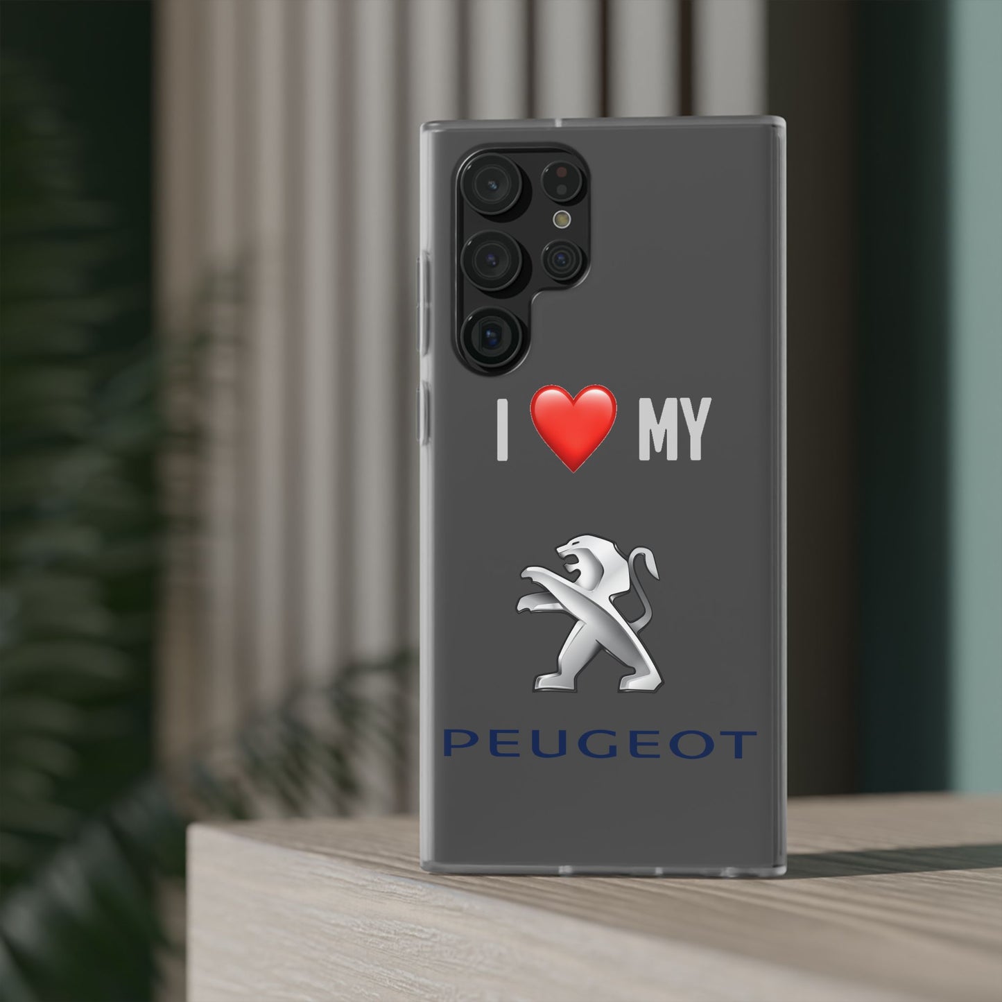 Peugeot Phone Case - Flexible And Frosted TPU Plastic I Love My Peugeot Phone Case