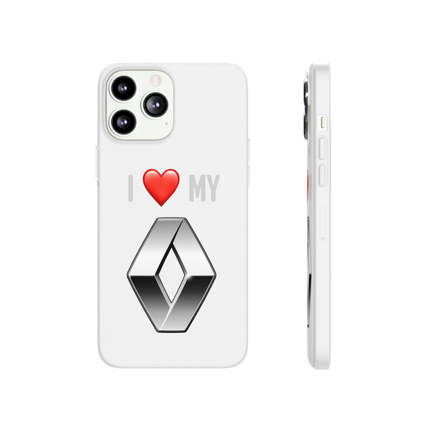 Renault Phone Case - Flexible And Frosted TPU Plastic I Love My Renault Phone Case