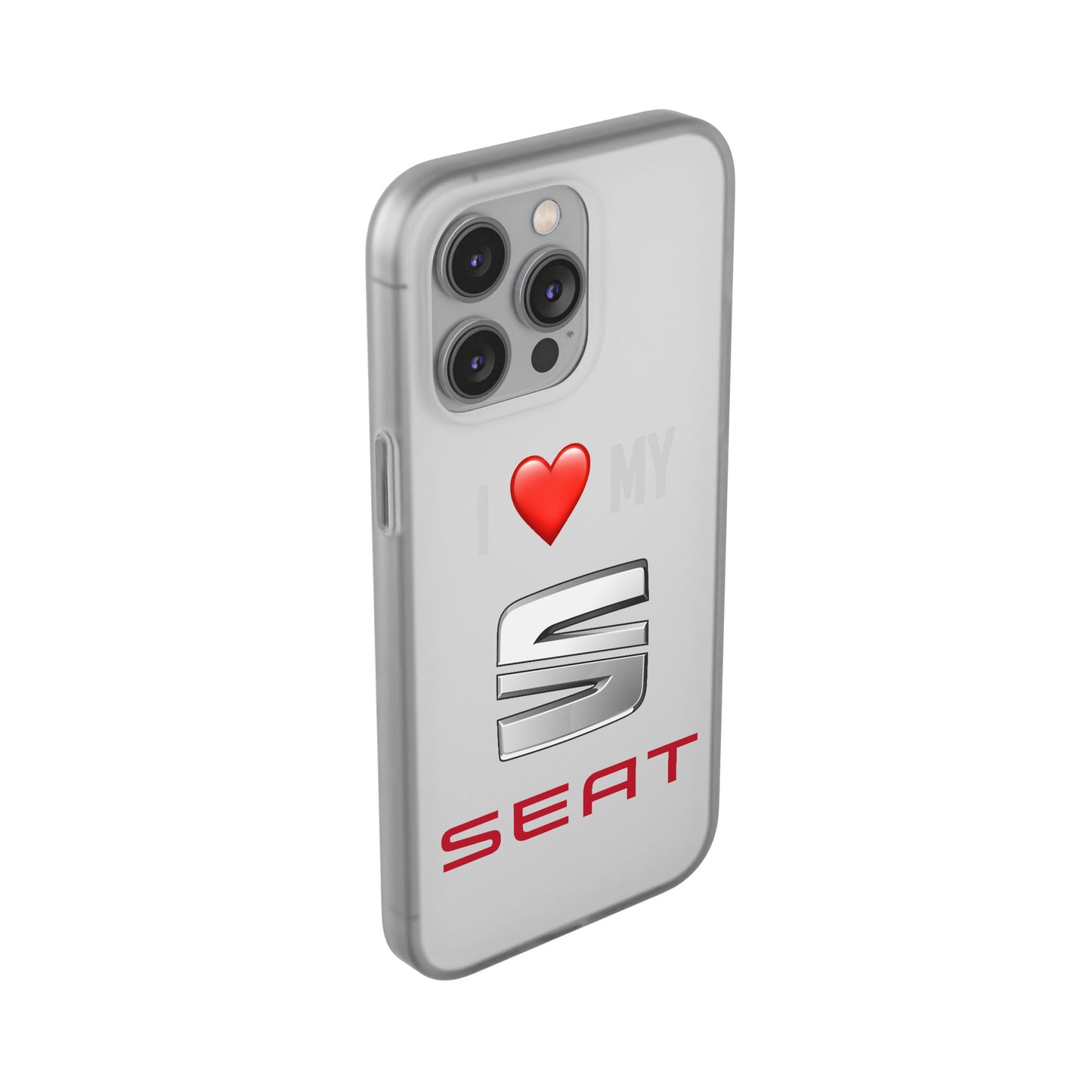 Seat Phone Case - Flexible And Frosted TPU Plastic I Love My Seat Phone Case