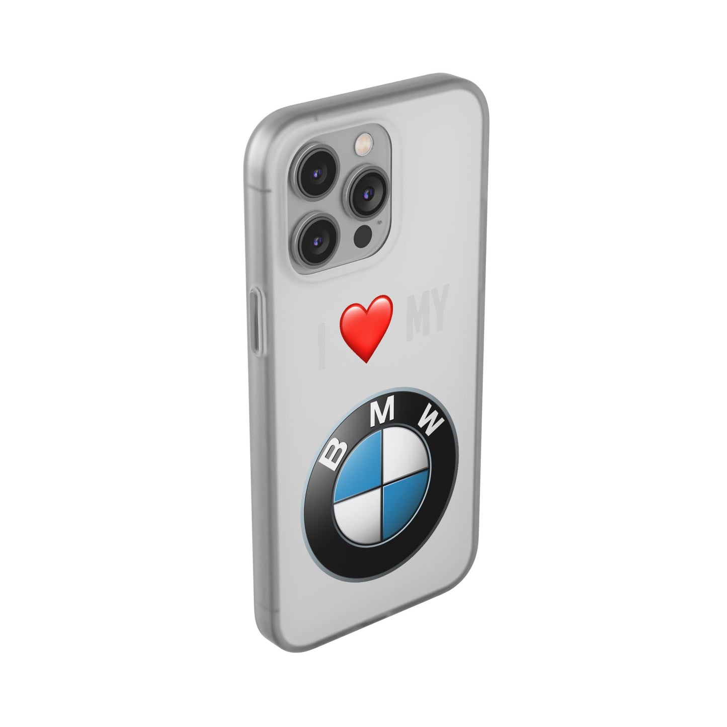 BMW Phone Case - Flexible And Frosted TPU Plastic I Love My BMW Phone Case