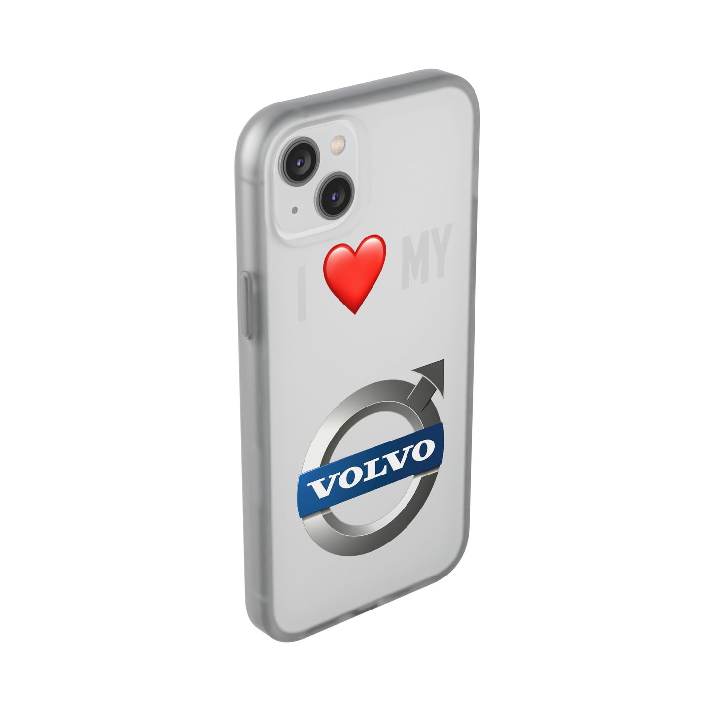 I  Love My Volvo Phone Case – Slim Flexible Protective Cover