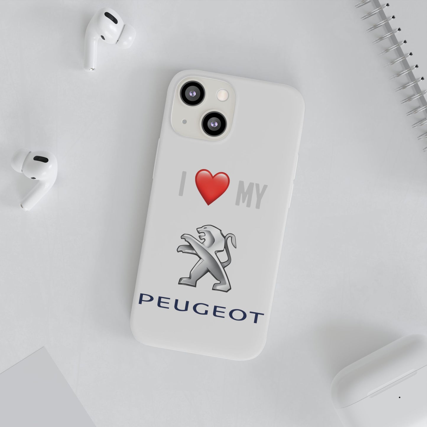 Peugeot Phone Case - Flexible And Frosted TPU Plastic I Love My Peugeot Phone Case