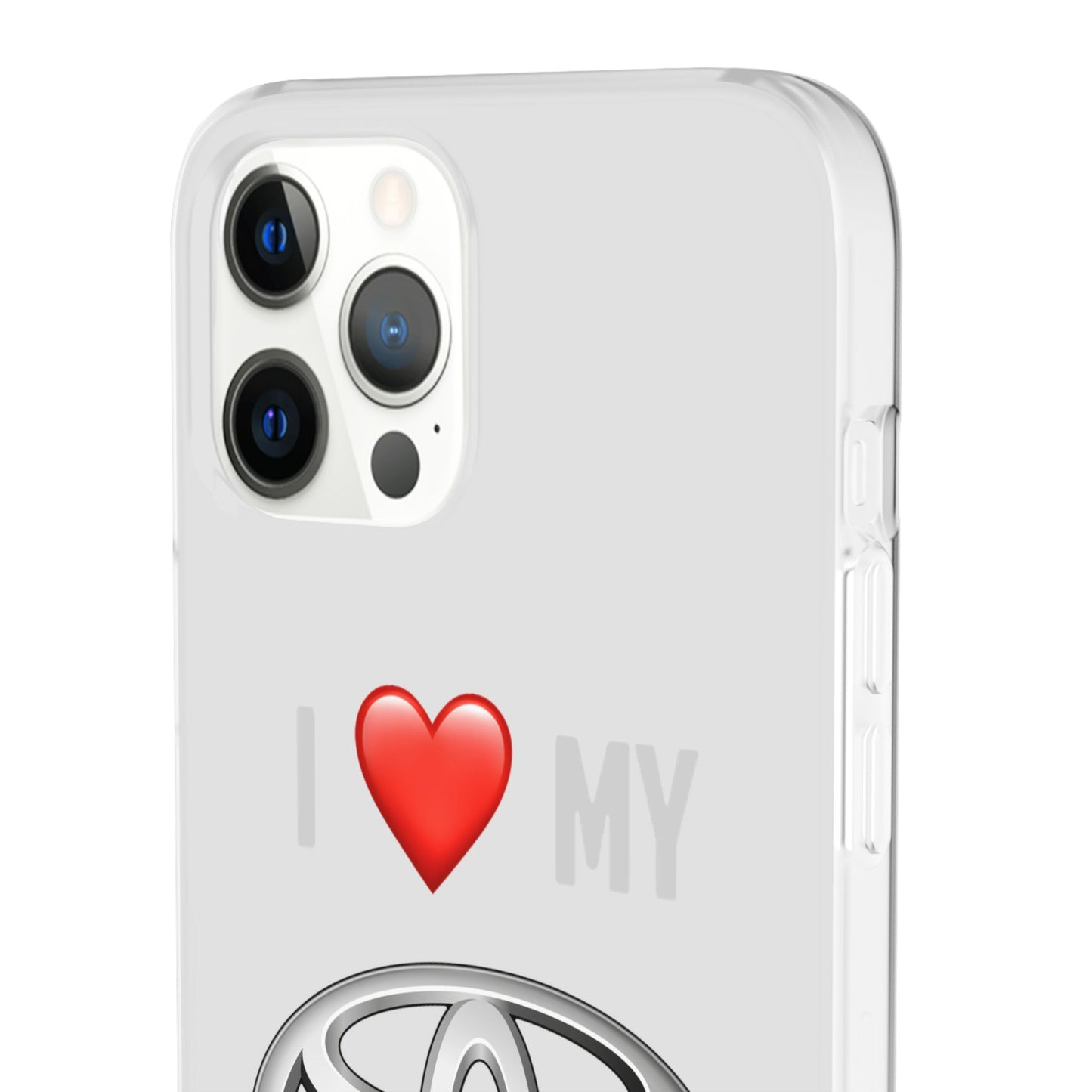 Toyota Phone Case - Flexible And Frosted TPU Plastic I Love My Toyota Phone Case