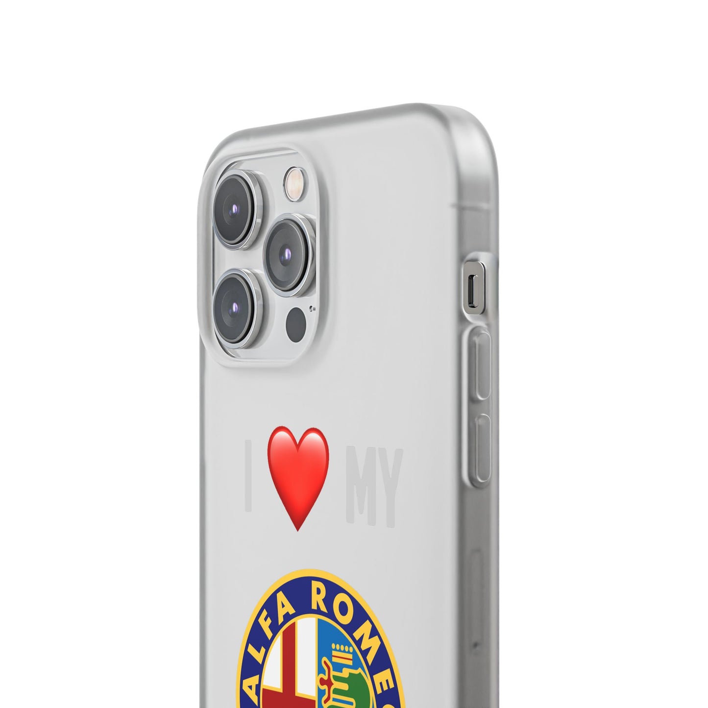 Alfa Romeo Phone Case - Flexible And Frosted TPU Plastic I Love My Alfa Romeo Phone Case
