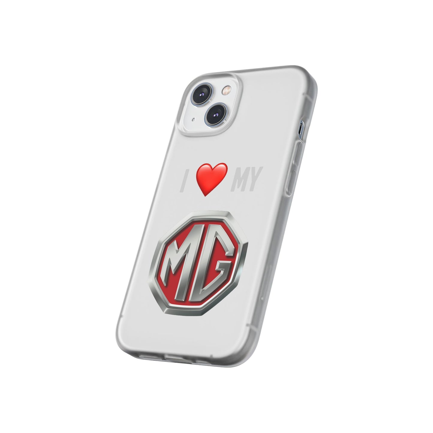 MG Phone Case - Flexible And Frosted TPU Plastic I Love My MG Phone Case